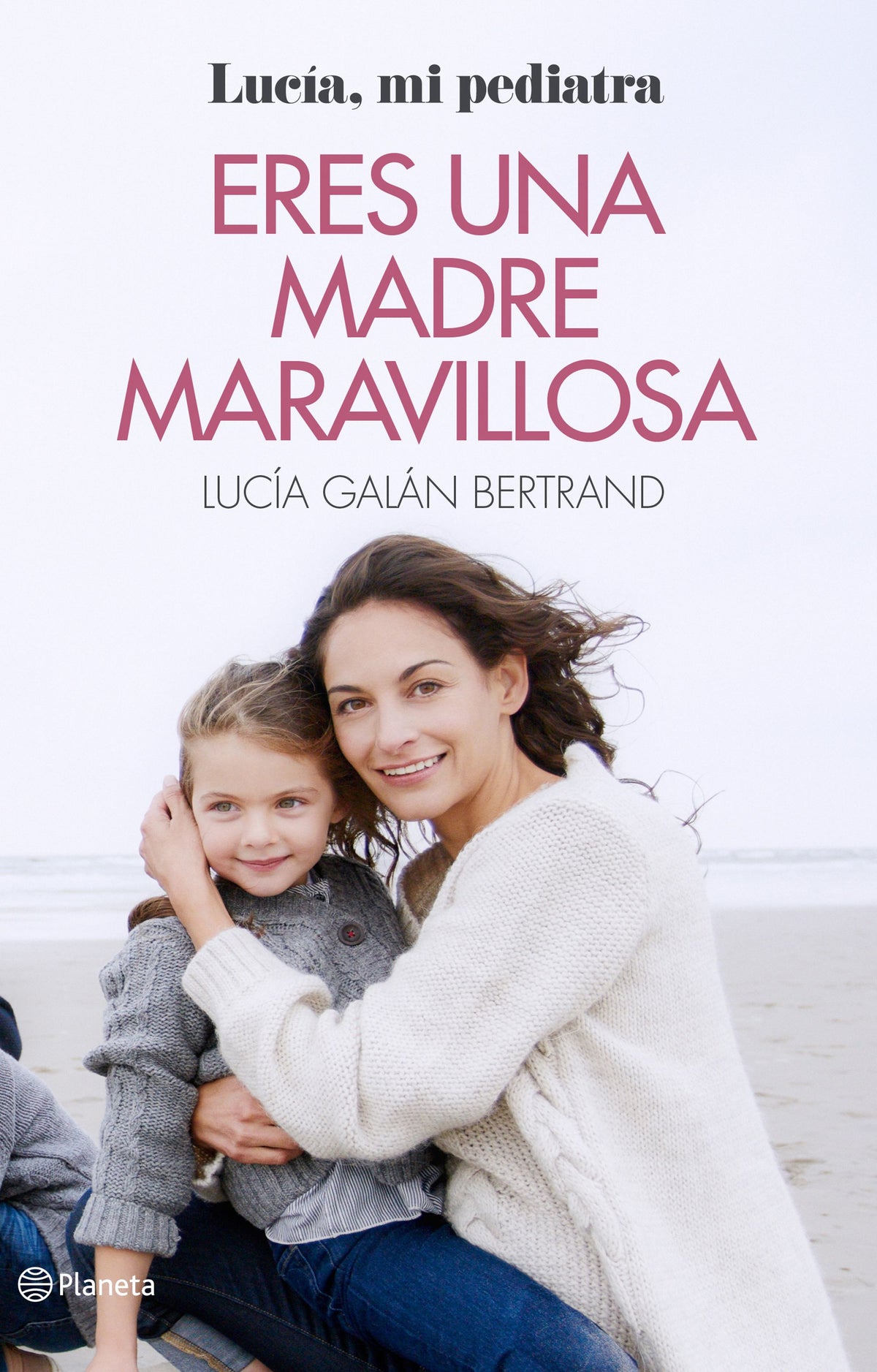 Eres una madre maravillosa: La maternidad como nunca te la habían contado Imagen principal del producto