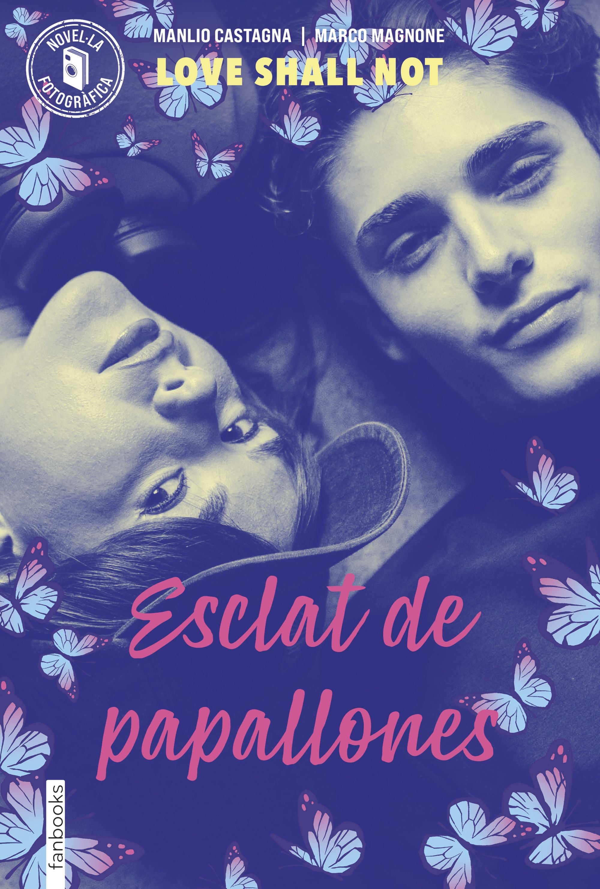 Esclat de papallones: Love Shall Not. Marco Magnone, Manlio Castagna (fanbooks) 9788410028715 Imagen principal del producto