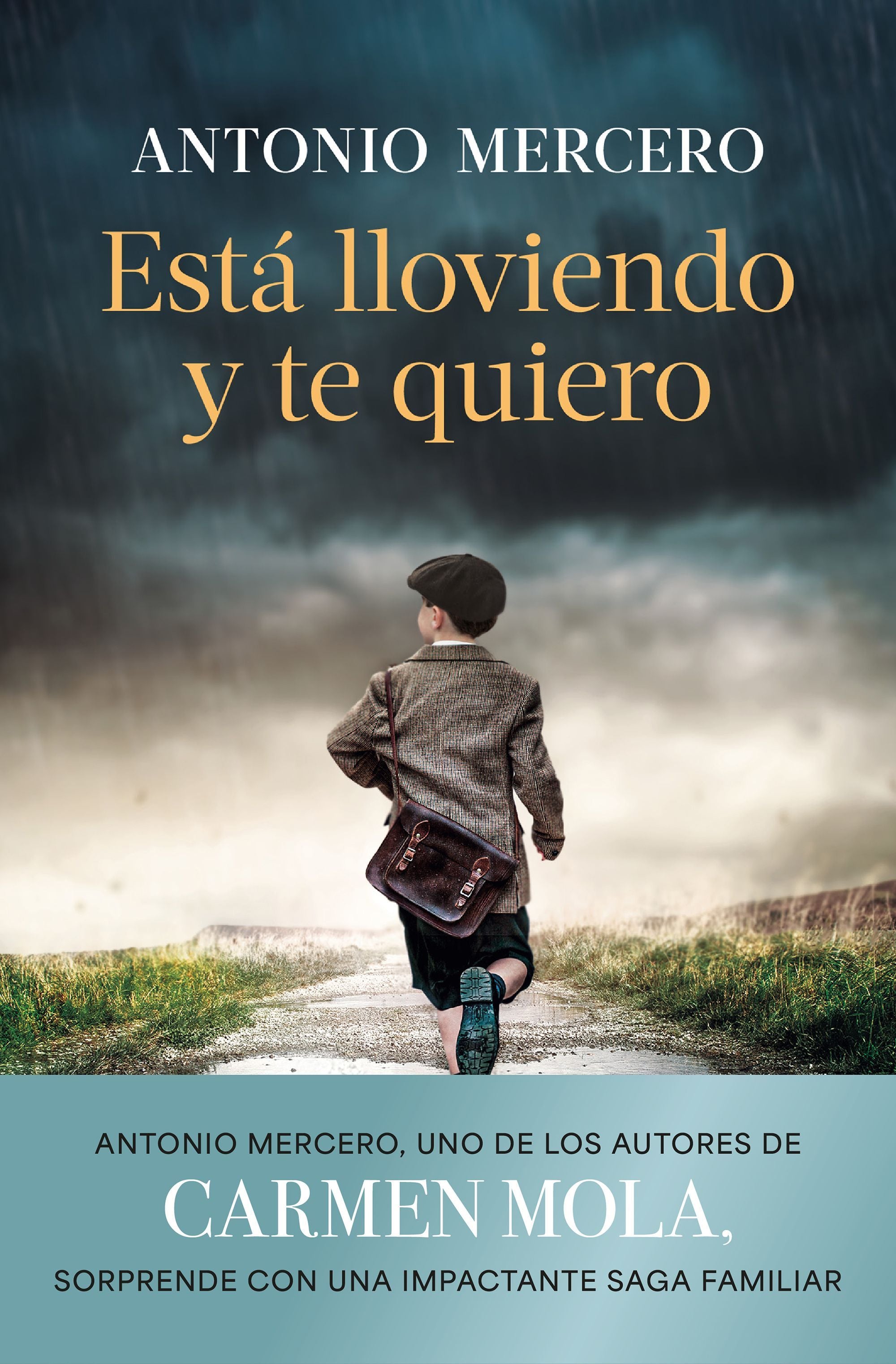 Está lloviendo y te quiero. Antonio Mercero (Editorial Planeta) 9788408308843 Imagen principal del producto