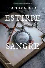 Estirpe de sangre. Sandra Aza (Editorial Planeta) 9788408291299