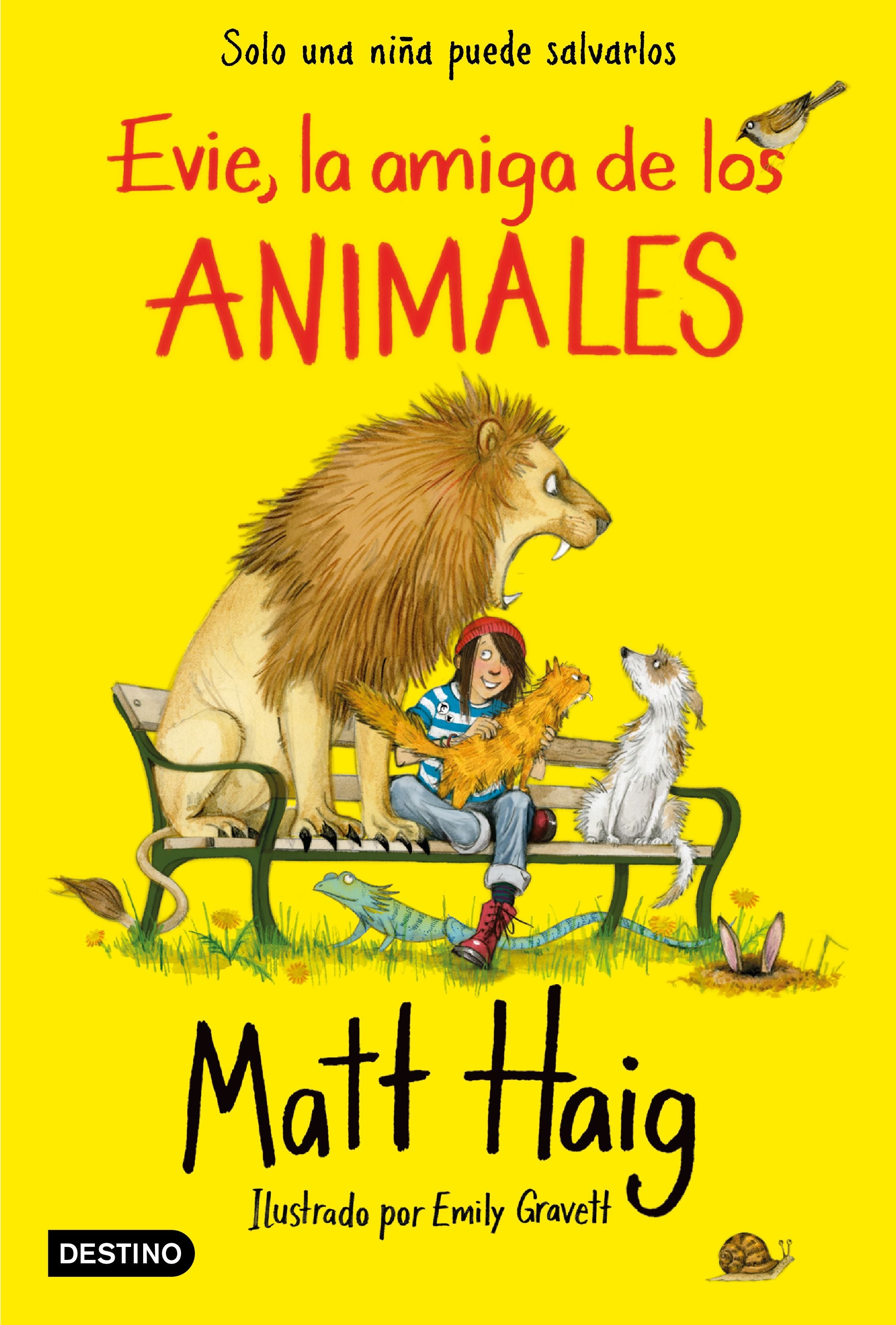 Evie, la amiga de los animales: Ilustrado por Emily Gravett. Matt Haig (Destino Infantil & Juvenil) 9788408227014
