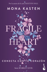 Fragile Heart. Conecta con tu corazón (Serie Scarlet Luck 2). Mona Kasten (Booket) 9788408299738