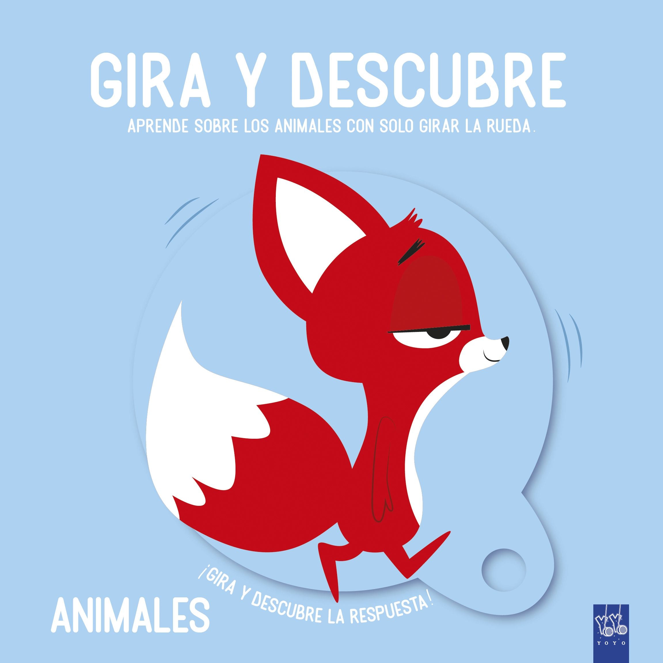 Gira y descubre. Animales. YOYO (Yoyo) 9788408221449