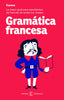 Gramática francesa: La mejor guía para estudiantes de francés de todos los niveles. Espasa Calpe (Espasa) 9788467054521