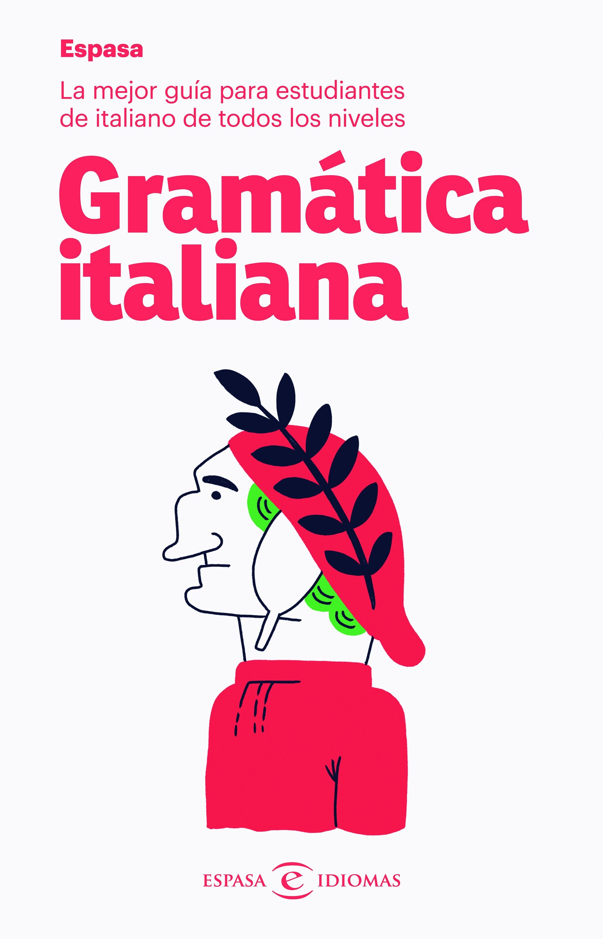 Gramática italiana: La mejor guía para estudiantes de italiano de todos los niveles. Espasa Calpe (Espasa) 9788467054514 Imagen principal del producto