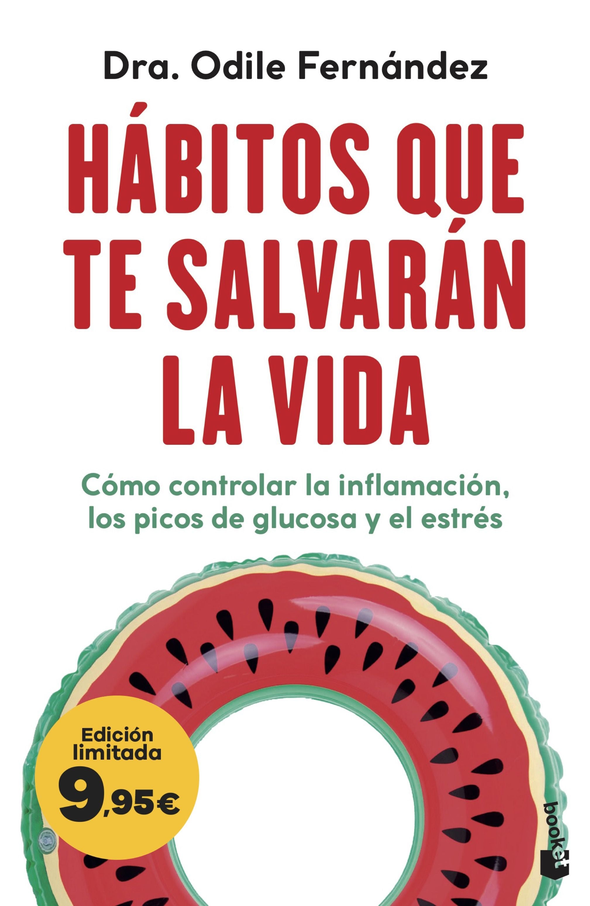 Hábitos que te salvarán la vida: Edición limitada a precio especial. Odile Fernández (Booket) 9788408314196 Imagen principal del producto