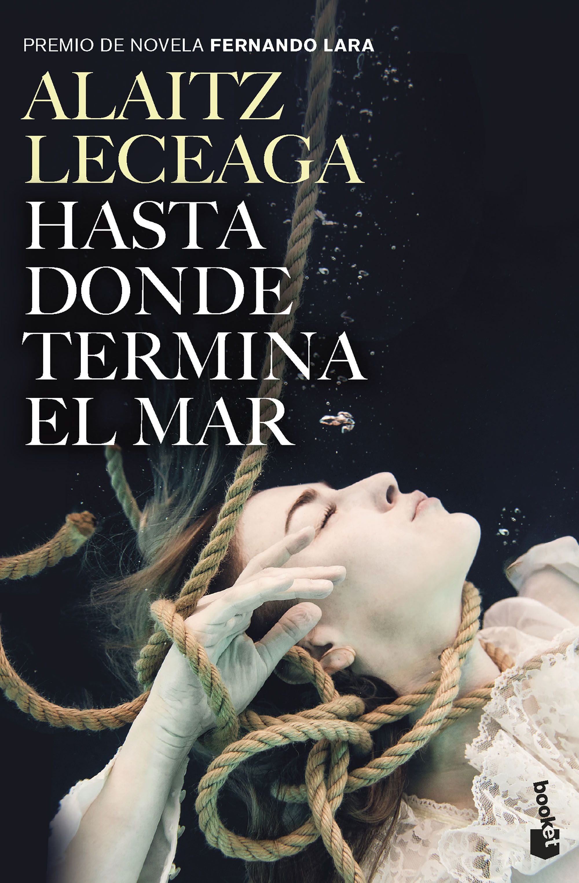 Hasta donde termina el mar: Premio de Novela Fernando Lara 2021. Alaitz Leceaga (Booket) 9788408263593 Imagen principal del producto