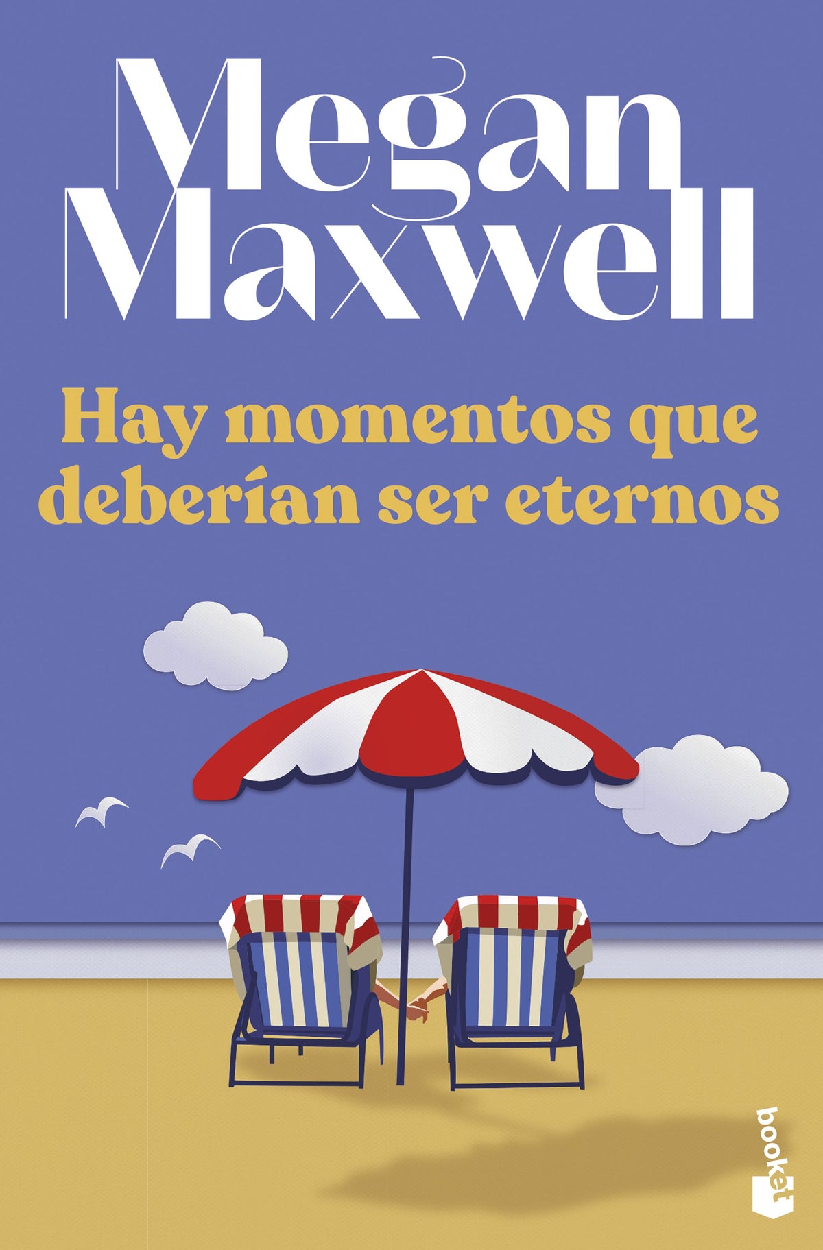 Hay momentos que deberían ser eternos. Megan Maxwell (Booket) 9788408258629