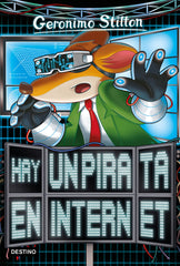 Hay un pirata en internet: Geronimo Stilton 74. Geronimo Stilton (Destino Infantil & Juvenil) 9788408204367