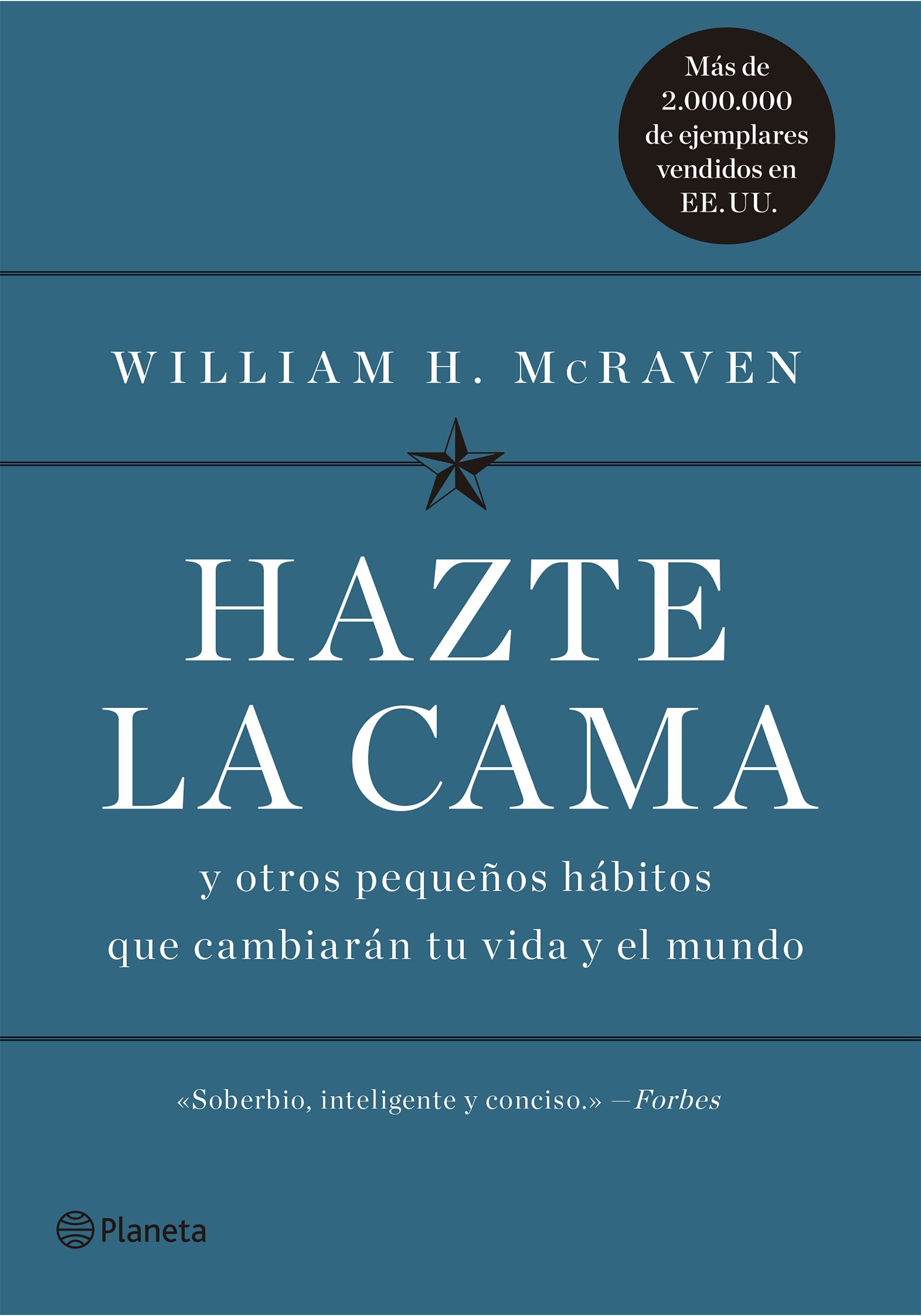 Hazte la cama: Y otros pequeños hábitos que cambiarán tu vida y el mundo Imagen principal del producto