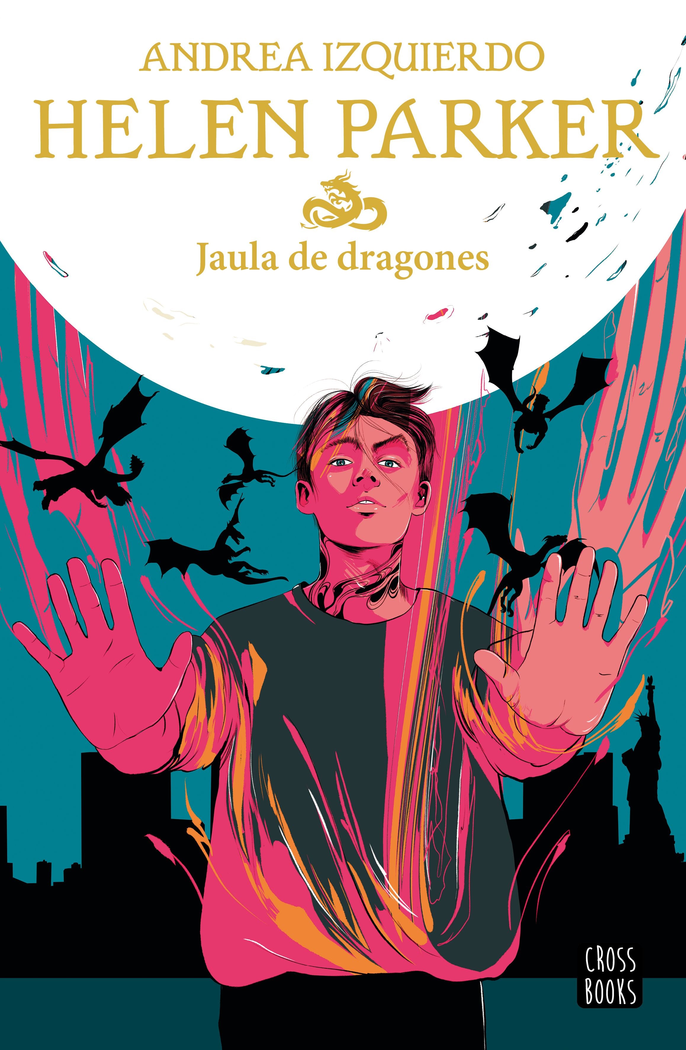 Helen Parker 3. Jaula de dragones. Andrea Izquierdo (Crossbooks) 9788408245889 Imagen principal del producto