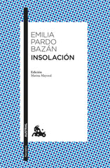 Insolación. Emilia Pardo Bazán (Austral) 9788408265078