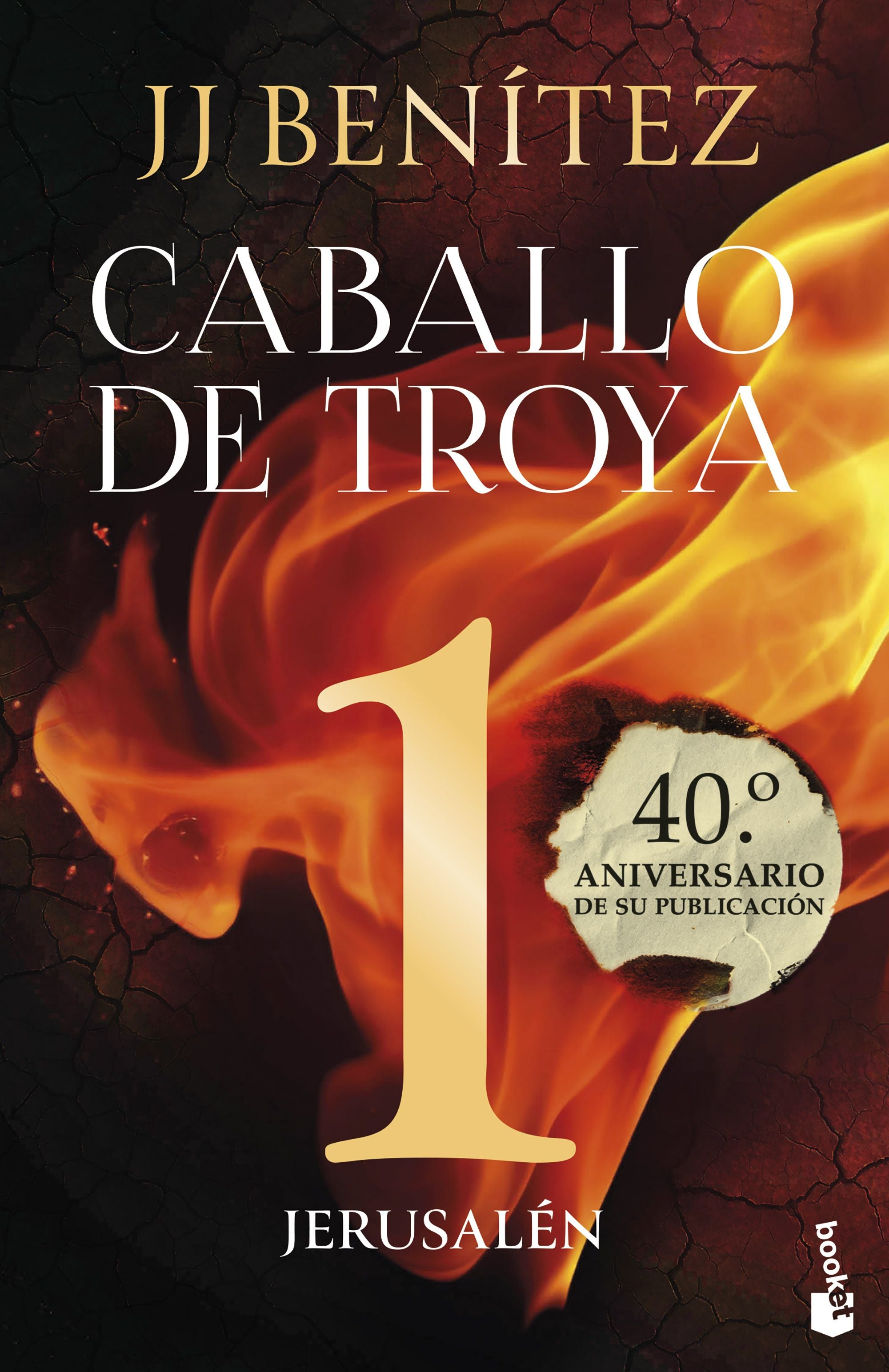 Jerusalén. Caballo de Troya 1 (40.º aniversario). J. J. Benítez (Booket) 9788408293651