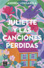 Juliette y las canciones perdidas. Andrea Longarela (Crossbooks) 9788408283362