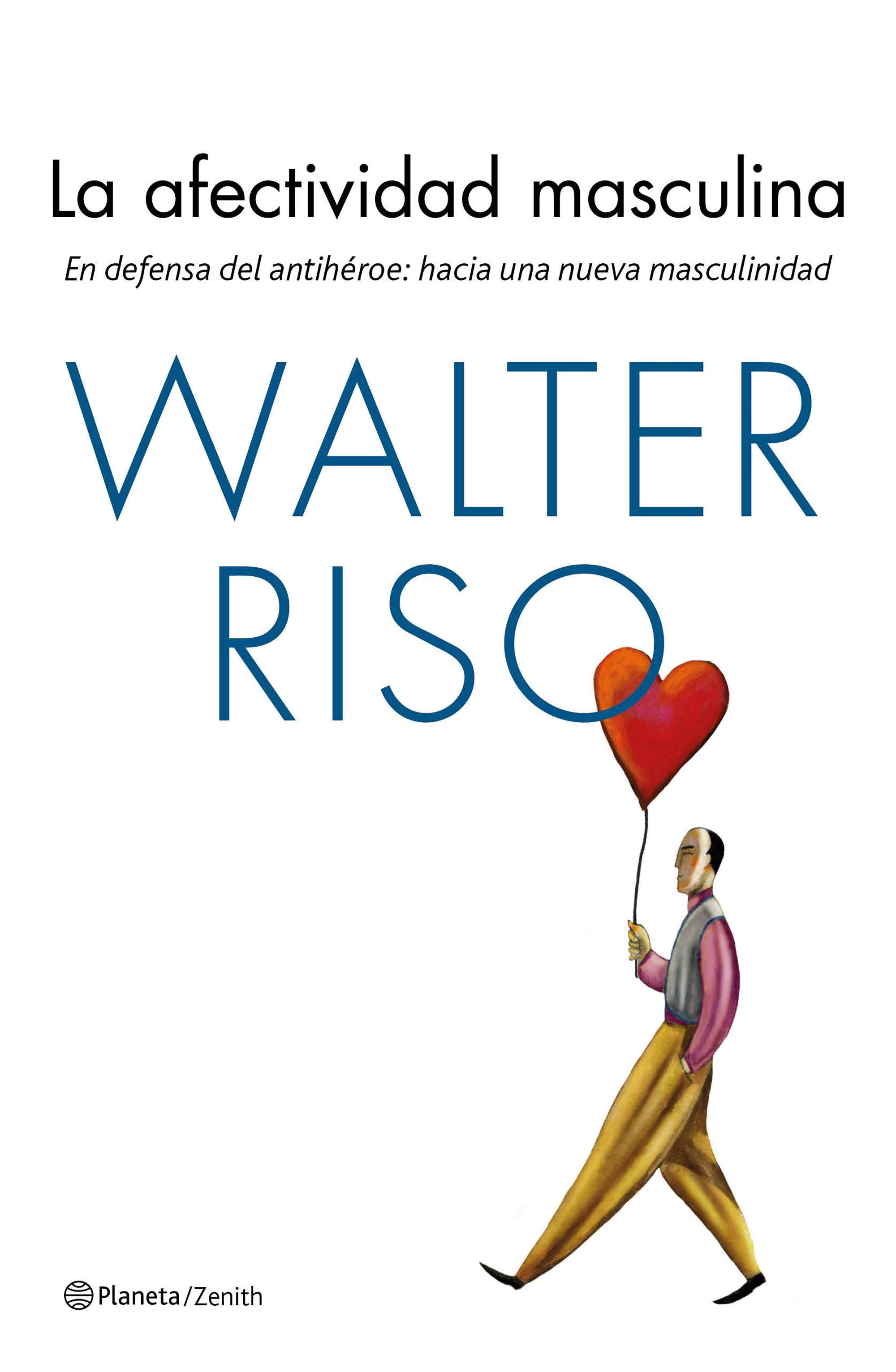 La afectividad masculina: En defensa del antihéroe: hacia una nueva masculinidad Imagen principal del producto
