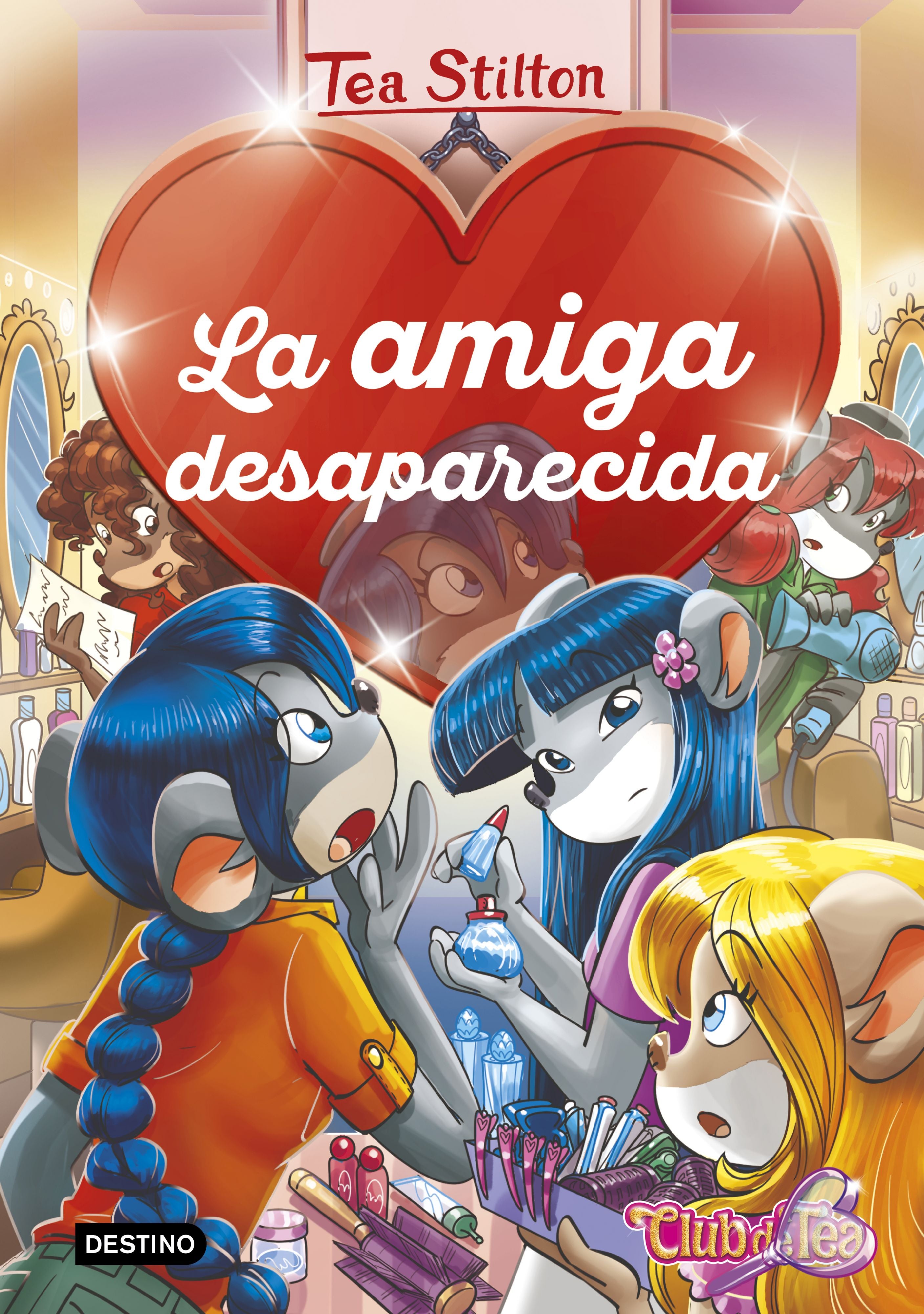 La amiga desaparecida: Detectives del corazón 4. Tea Stilton (Destino Infantil & Juvenil) 9788408215318