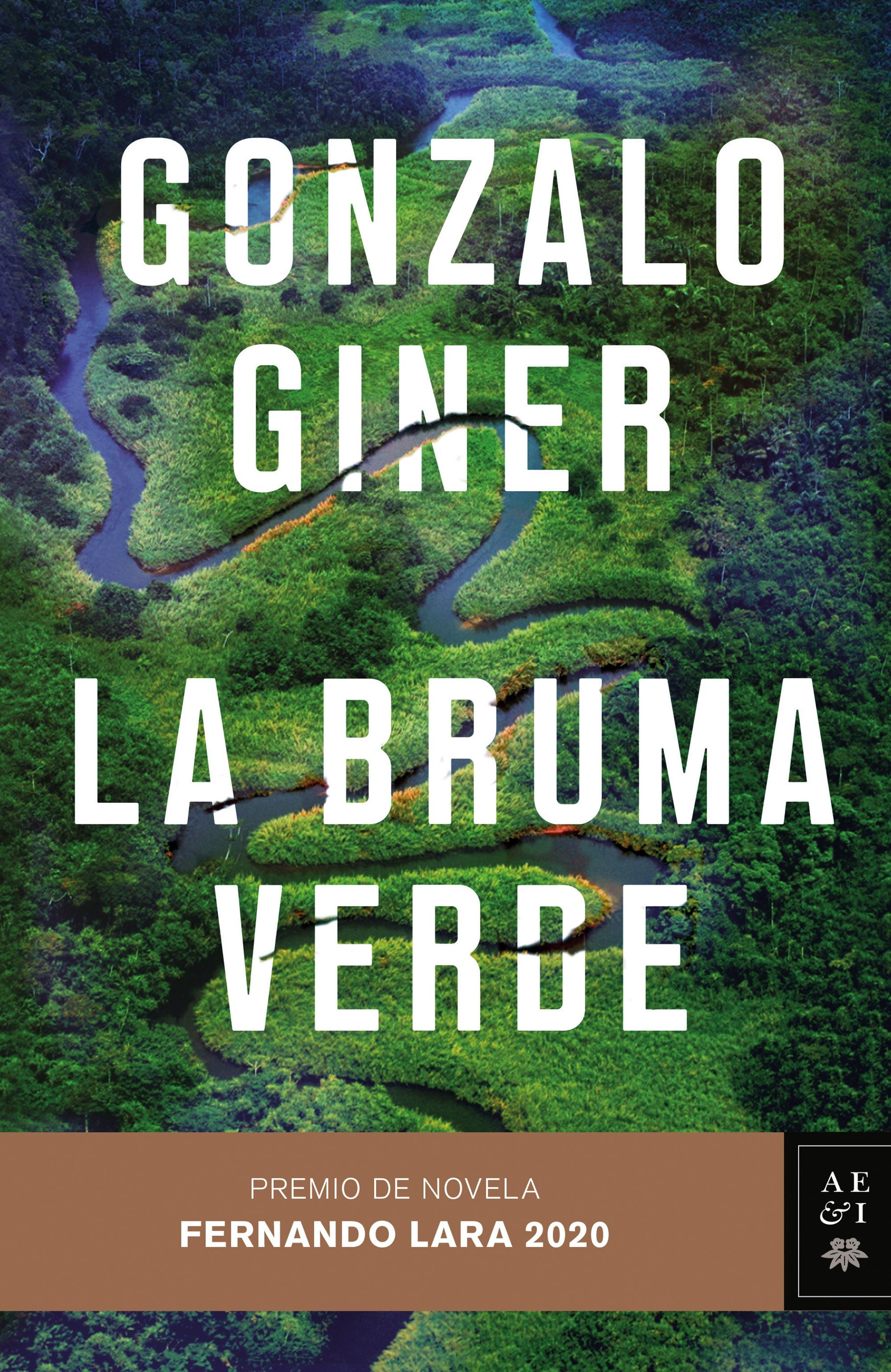 La bruma verde: Premio de Novela Fernando Lara 2020. Gonzalo Giner (Editorial Planeta) 9788408235507 Imagen principal del producto