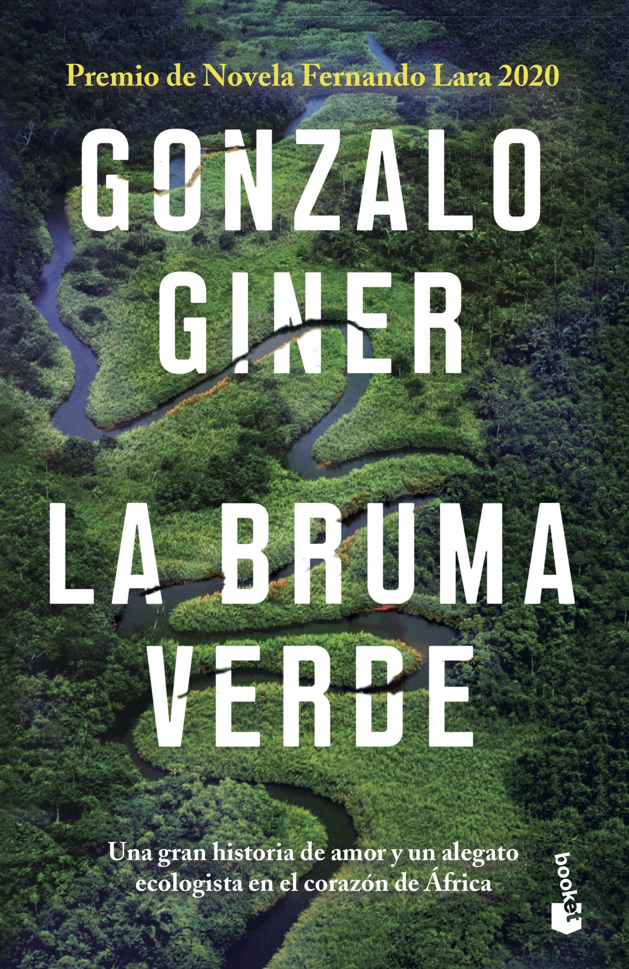 La bruma verde: Premio de Novela Fernando Lara 2020. Gonzalo Giner (Booket) 9788408247869