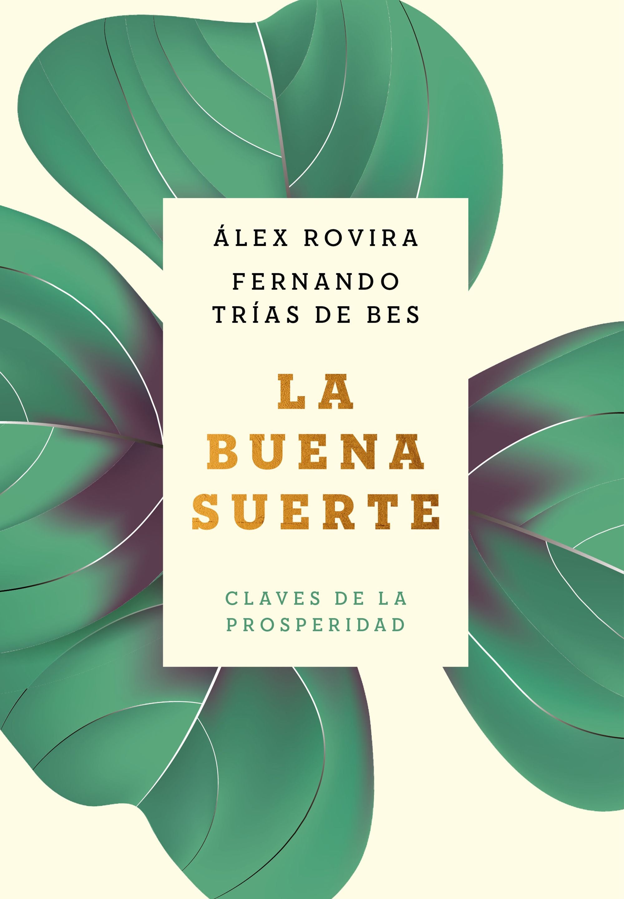 La buena suerte: Claves de la prosperidad. Álex Rovira (Zenith) 9788408216032