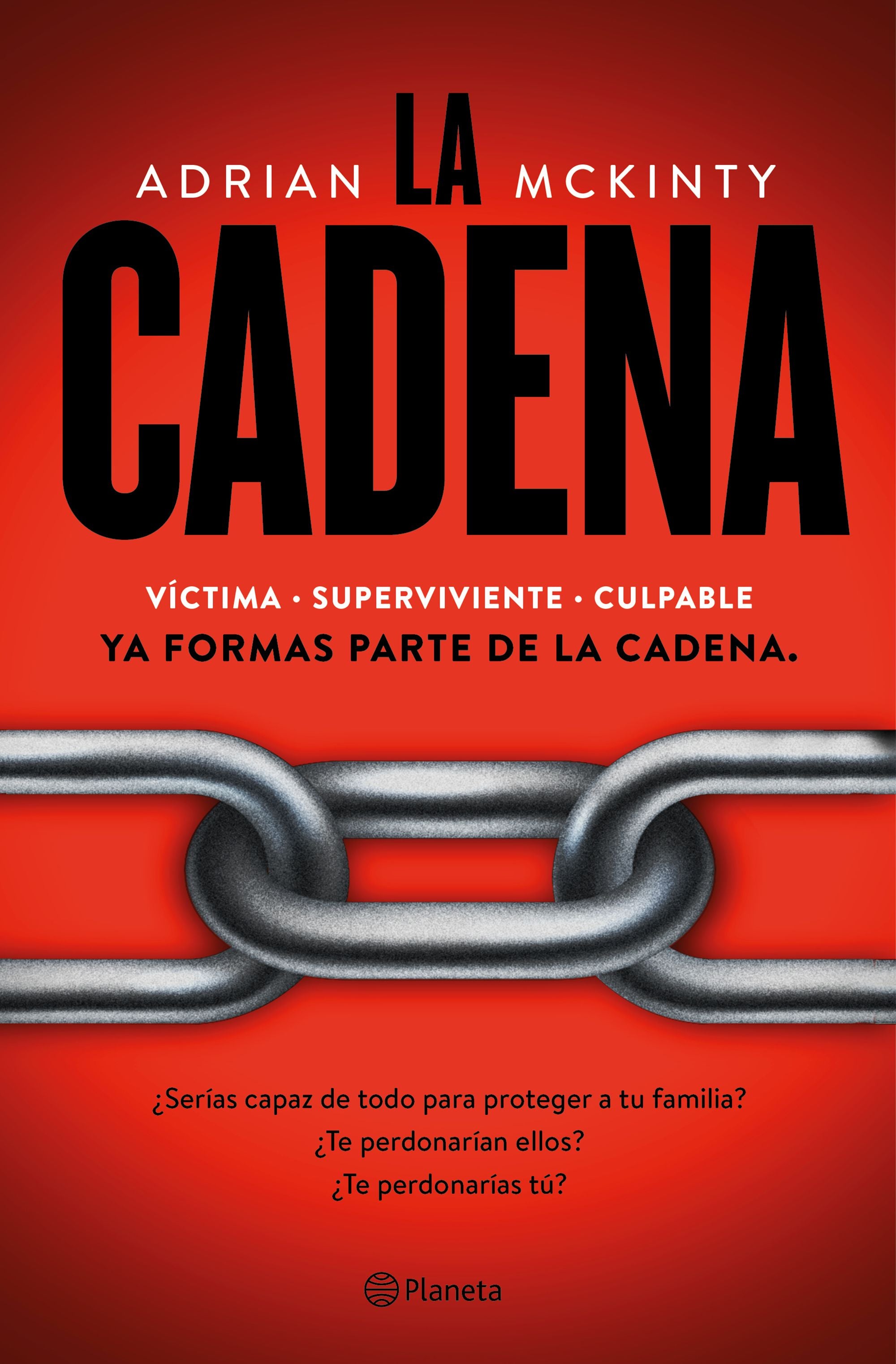 La Cadena. Adrian McKinty (Editorial Planeta) 9788408214106 Imagen principal del producto