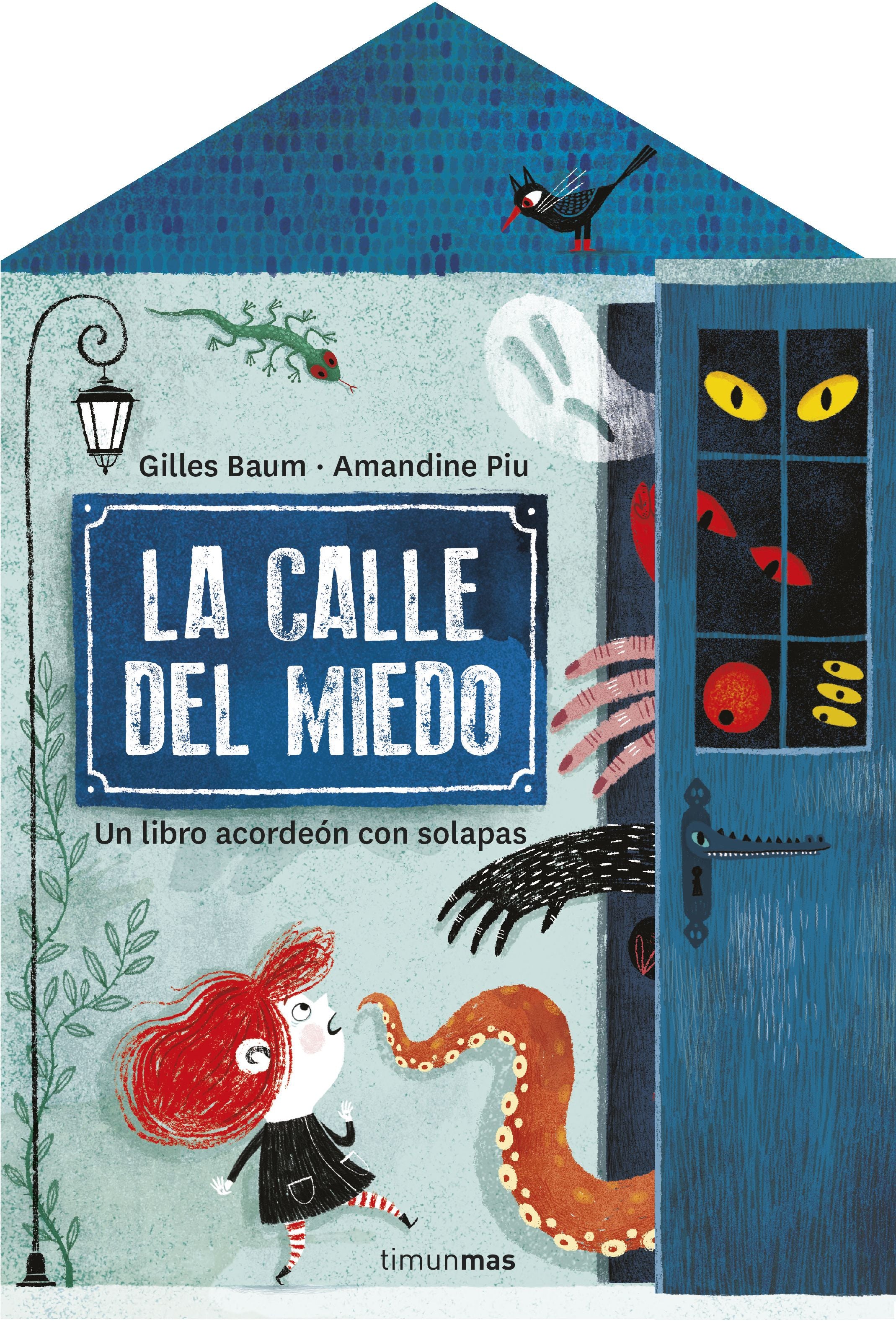 La calle del miedo: Un libro desplegable con solapas. Gilles Baum (Timun Mas Infantil) 9788408255666 Imagen principal del producto