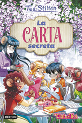 La carta secreta: Vida en Ratford 40. Tea Stilton (Destino Infantil & Juvenil) 9788408252481