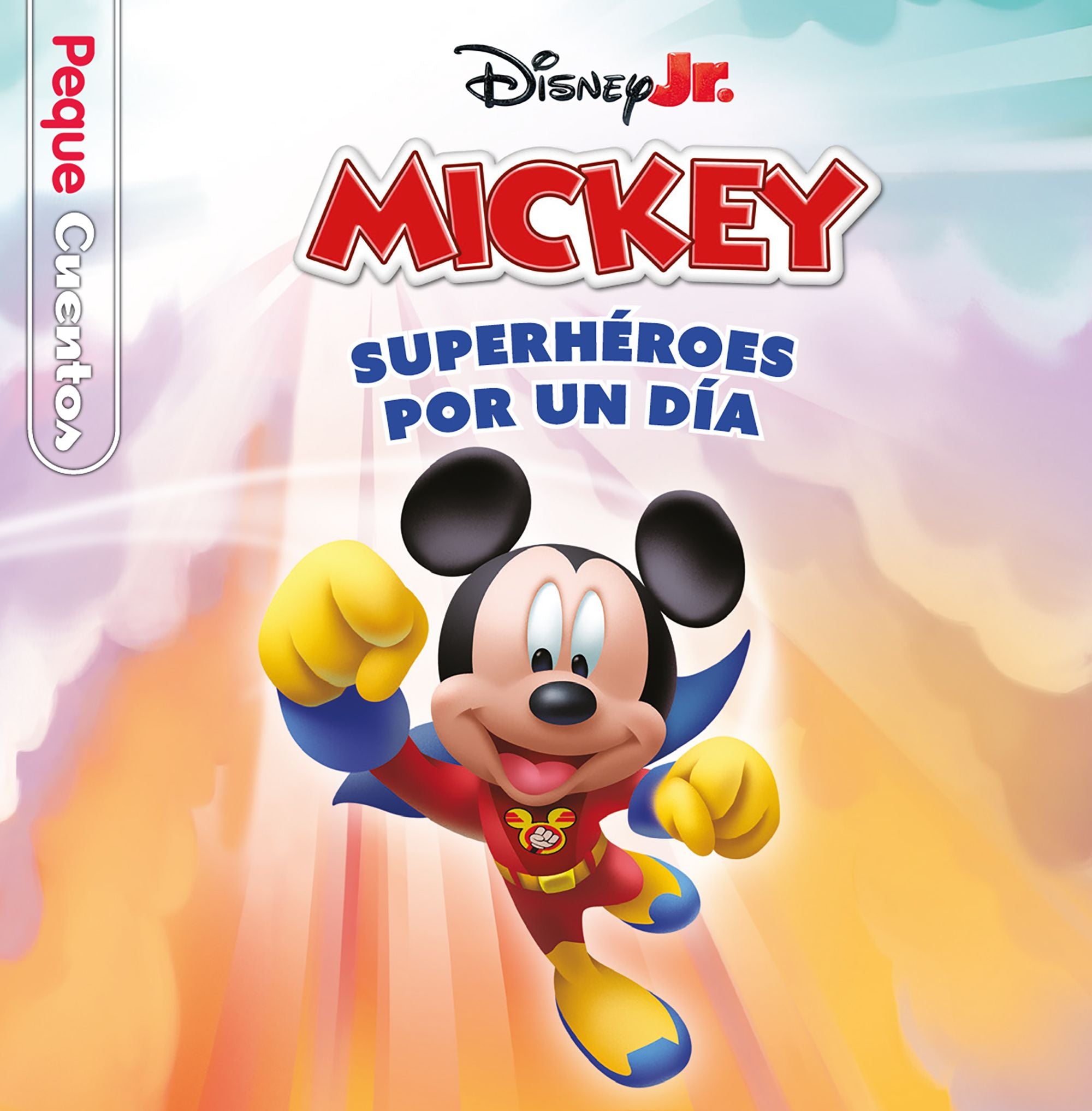 La casa de Mickey Mouse. Superhéroes por un día. Pequecuentos. Disney (Libros Disney) 9788410029989 Imagen principal del producto