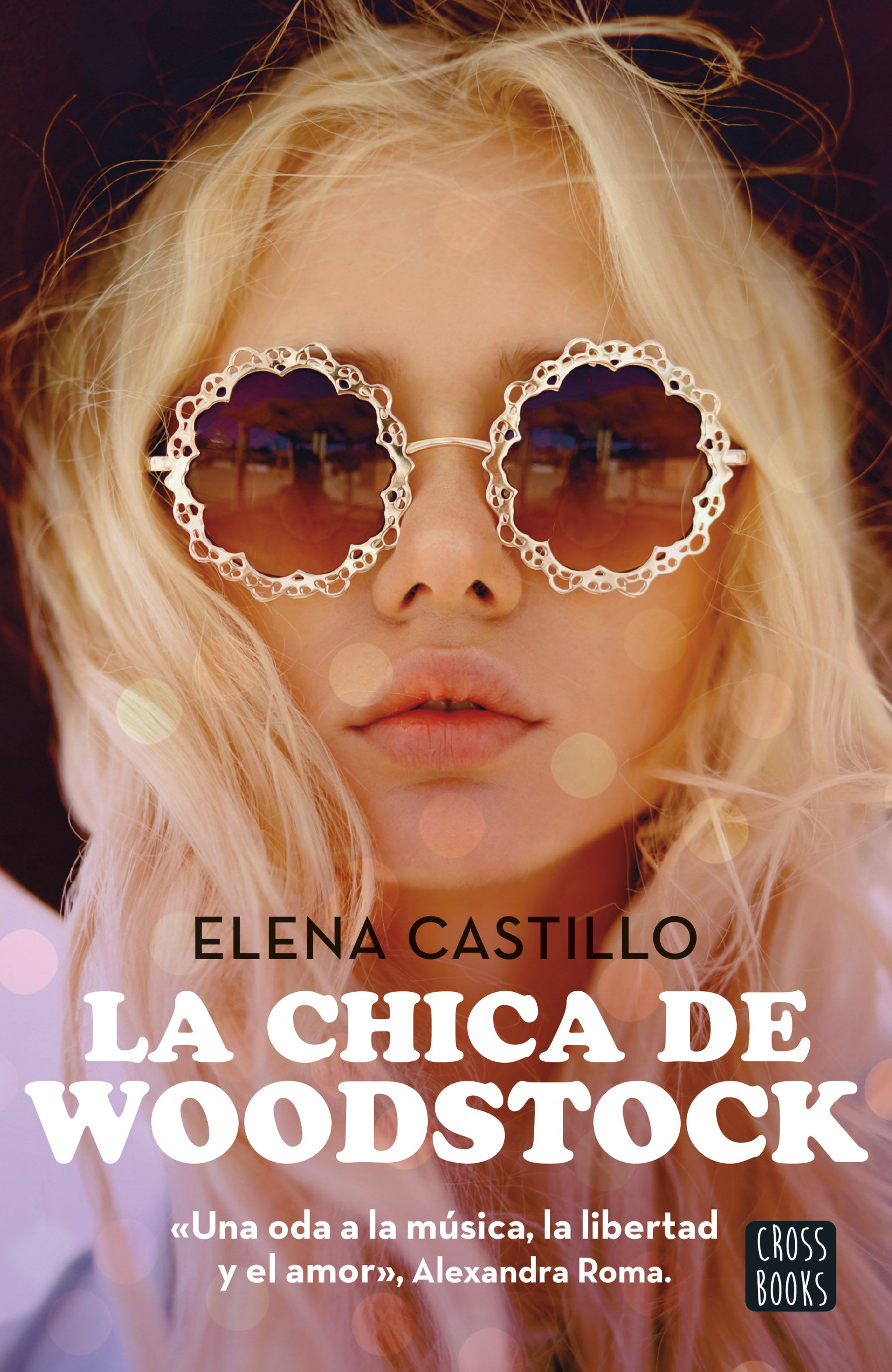 La chica de Woodstock. Elena Castillo (Crossbooks) 9788408300786 Imagen principal del producto