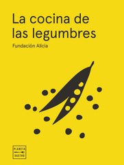 La cocina de las legumbres. Edición tapa blanda. Fundación Alícia (Planeta Gastro) 9788408295341
