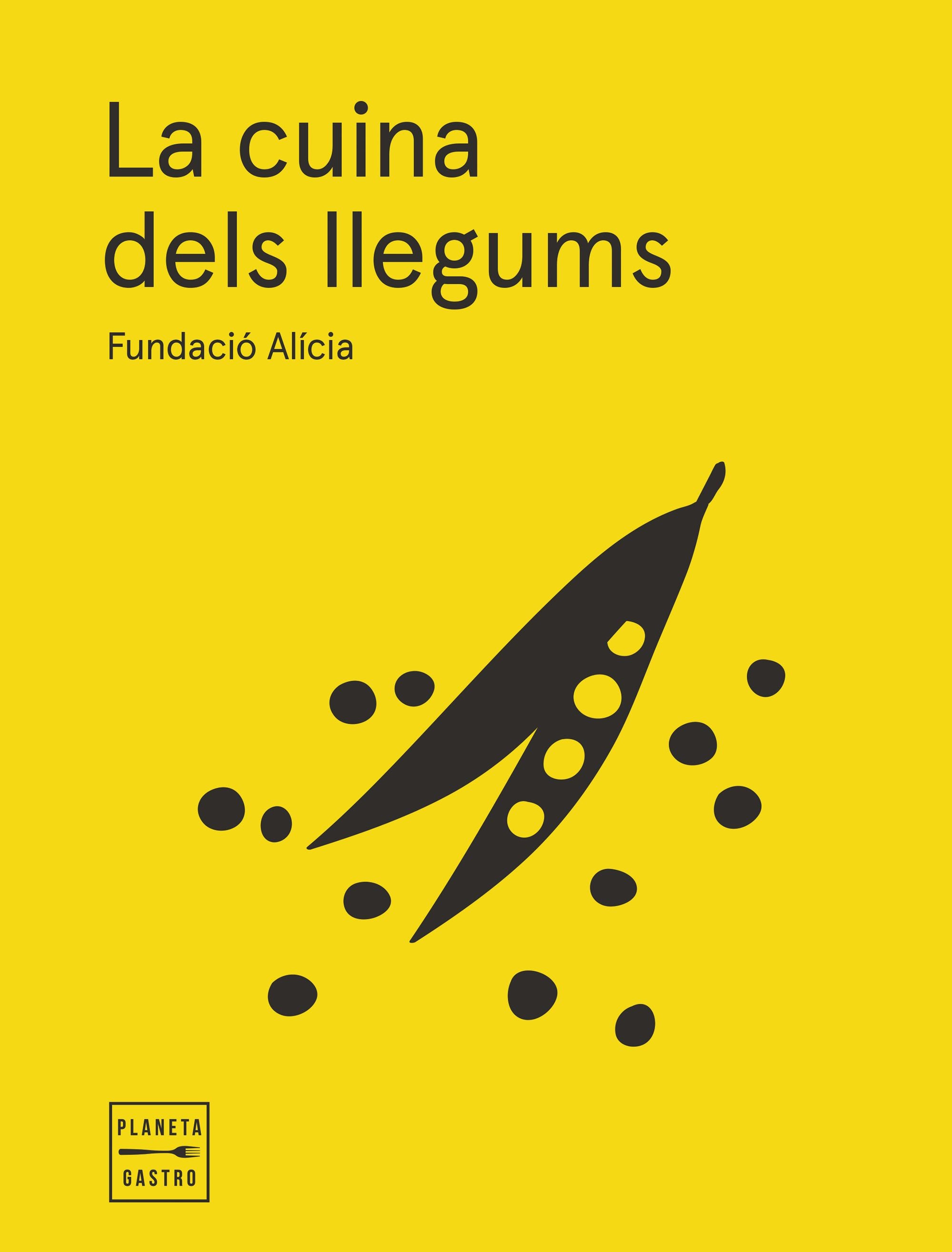 La cuina dels llegums. Edició rústega amb solapes. Fundación Alícia (Planeta Gastro) 9788408295358 Imagen principal del producto