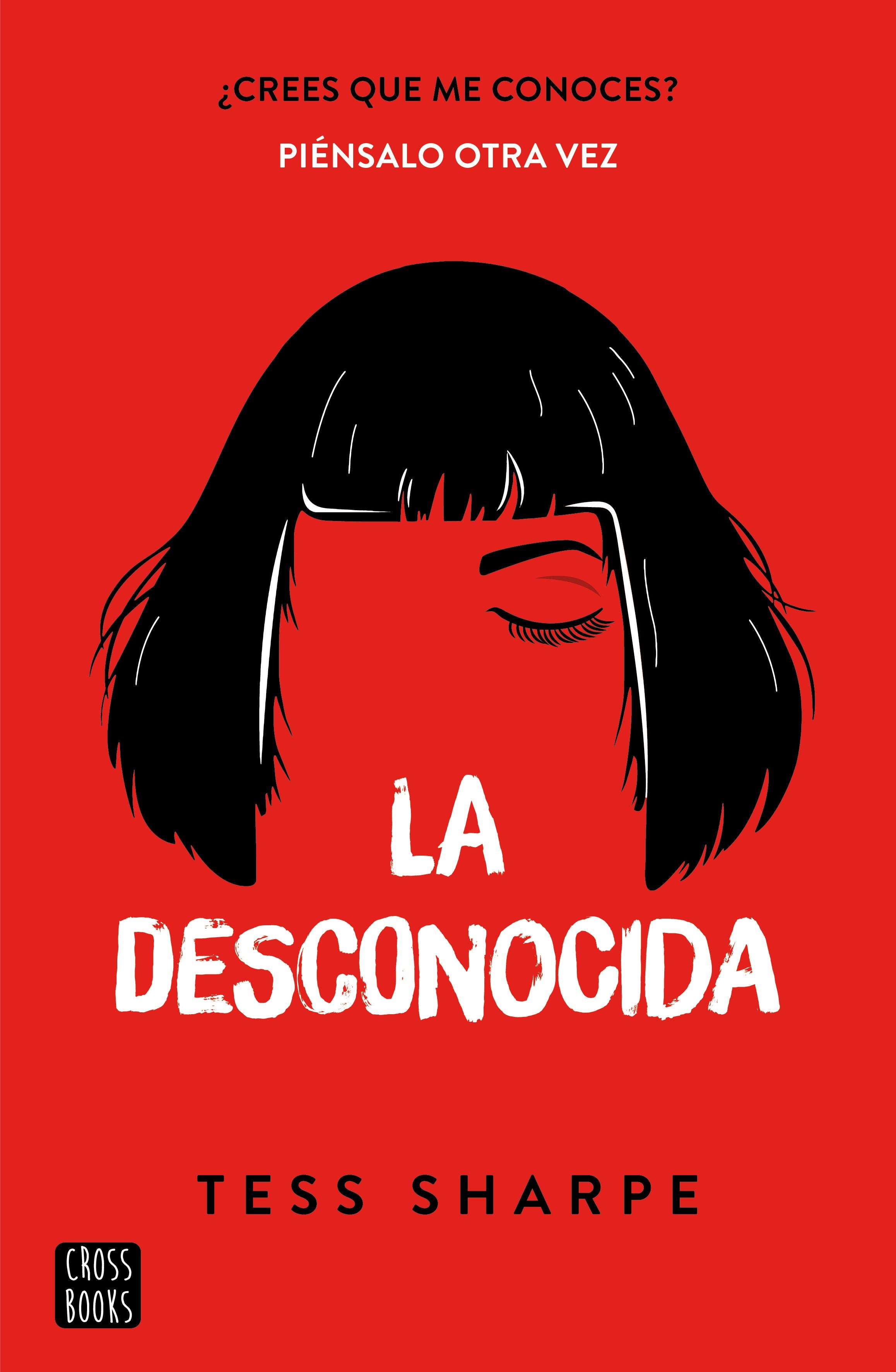 La desconocida. Tess Sharpe (Crossbooks) 9788408242222 Imagen principal del producto