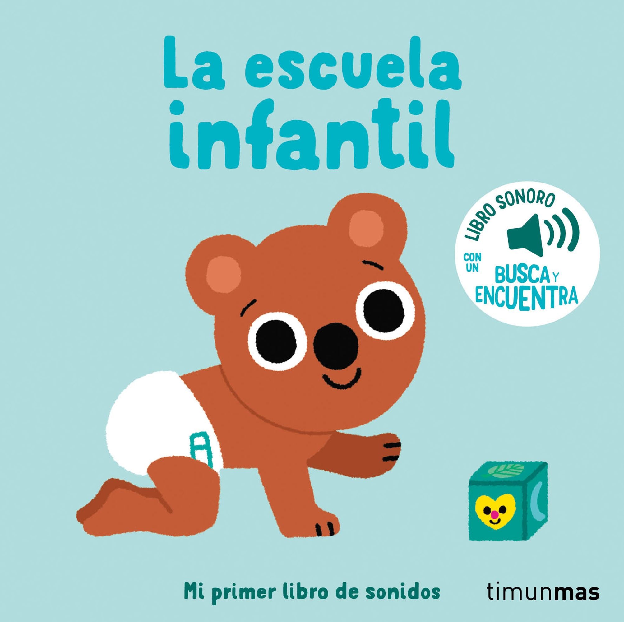 La escuela infantil. Mi primer libro de sonidos. Marion Billet (Timun Mas Infantil) 9788408276432 Imagen principal del producto