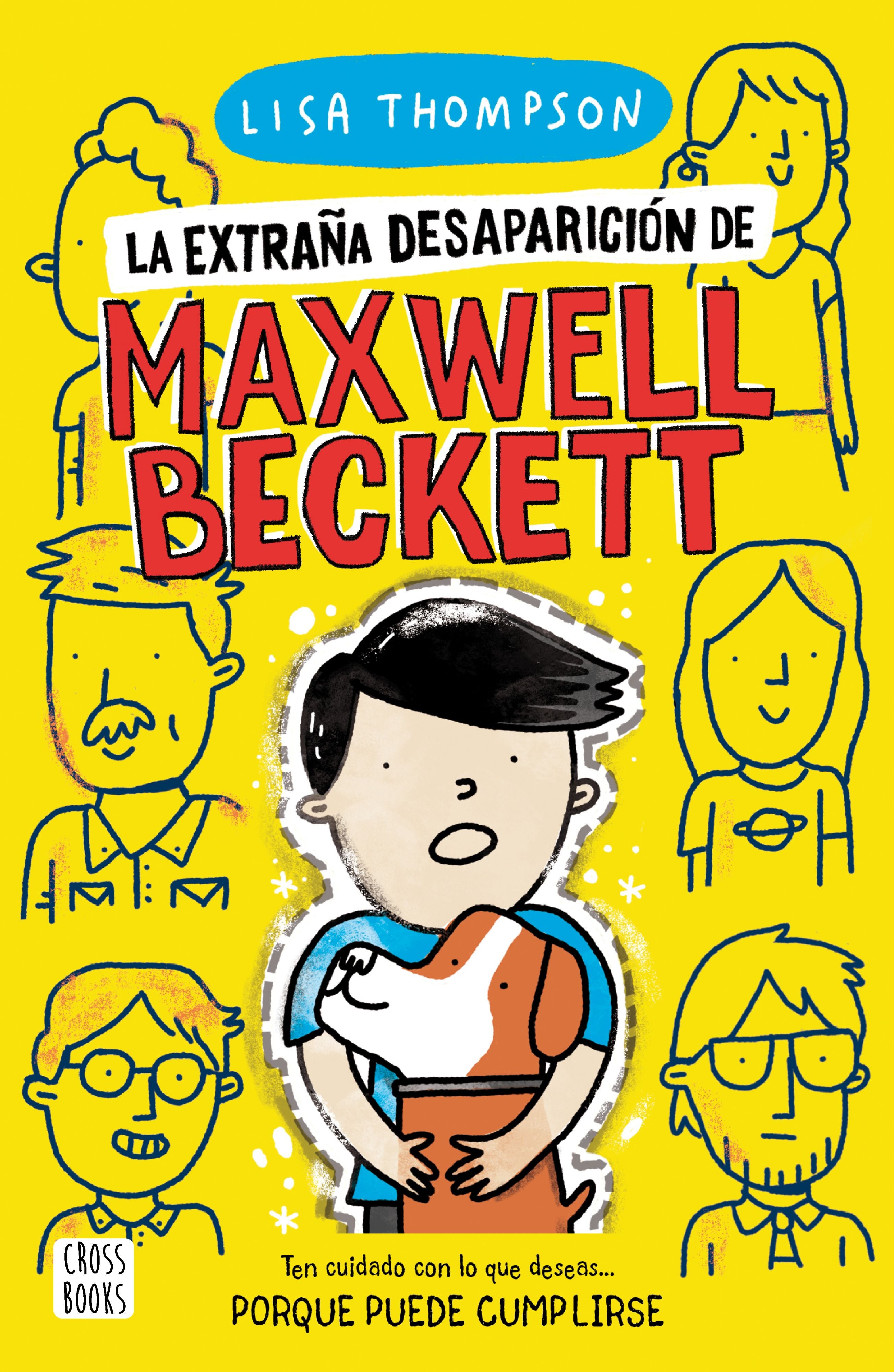 La extraña desaparición de Maxwell Beckett. Lisa Thompson (Destino Infantil & Juvenil) 9788408238799