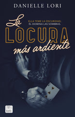 La locura más ardiente. Danielle Lori (Crossbooks) 9788408287520