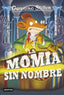 La momia sin nombre: Geronimo Stilton  41