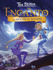 La noche del eclipse: Encanto 7. Tea Stilton (Destino Infantil & Juvenil) 9788408232131