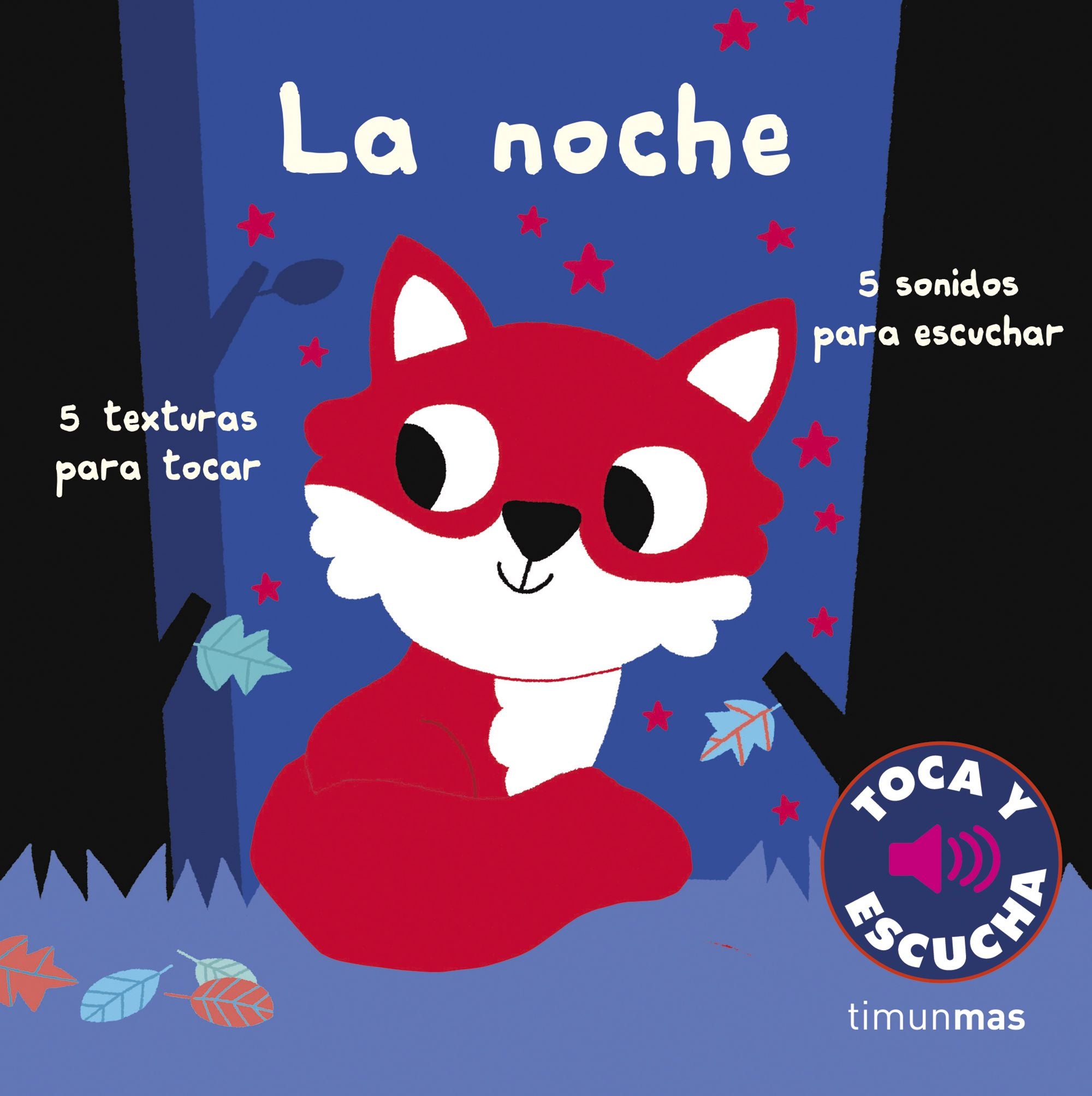 La noche. Toca y escucha. Marion Billet (Timun Mas Infantil) 9788408223436