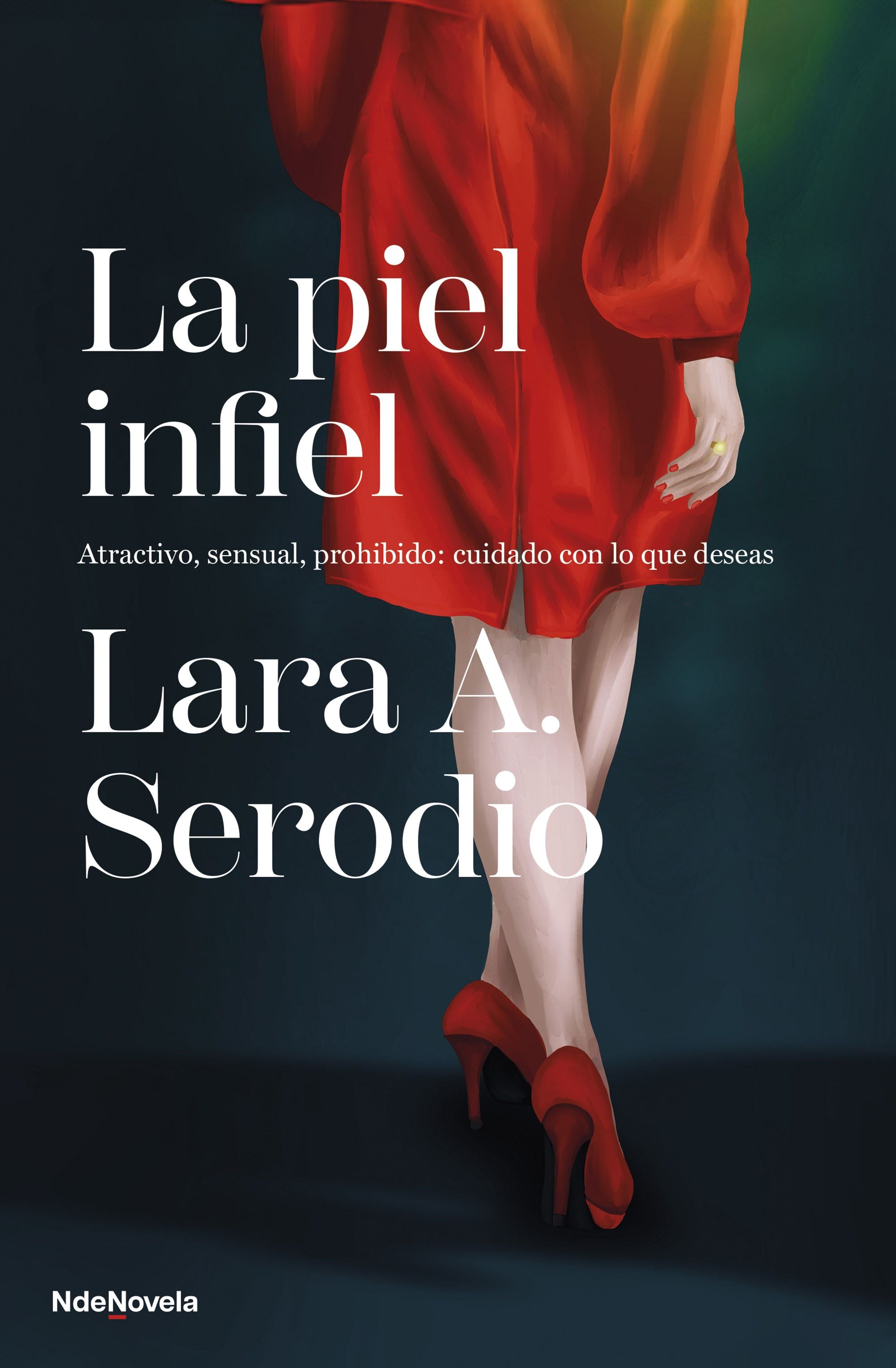 La piel infiel. Lara A. Serodio (NdeNovela) 9788410140011 Imagen principal del producto