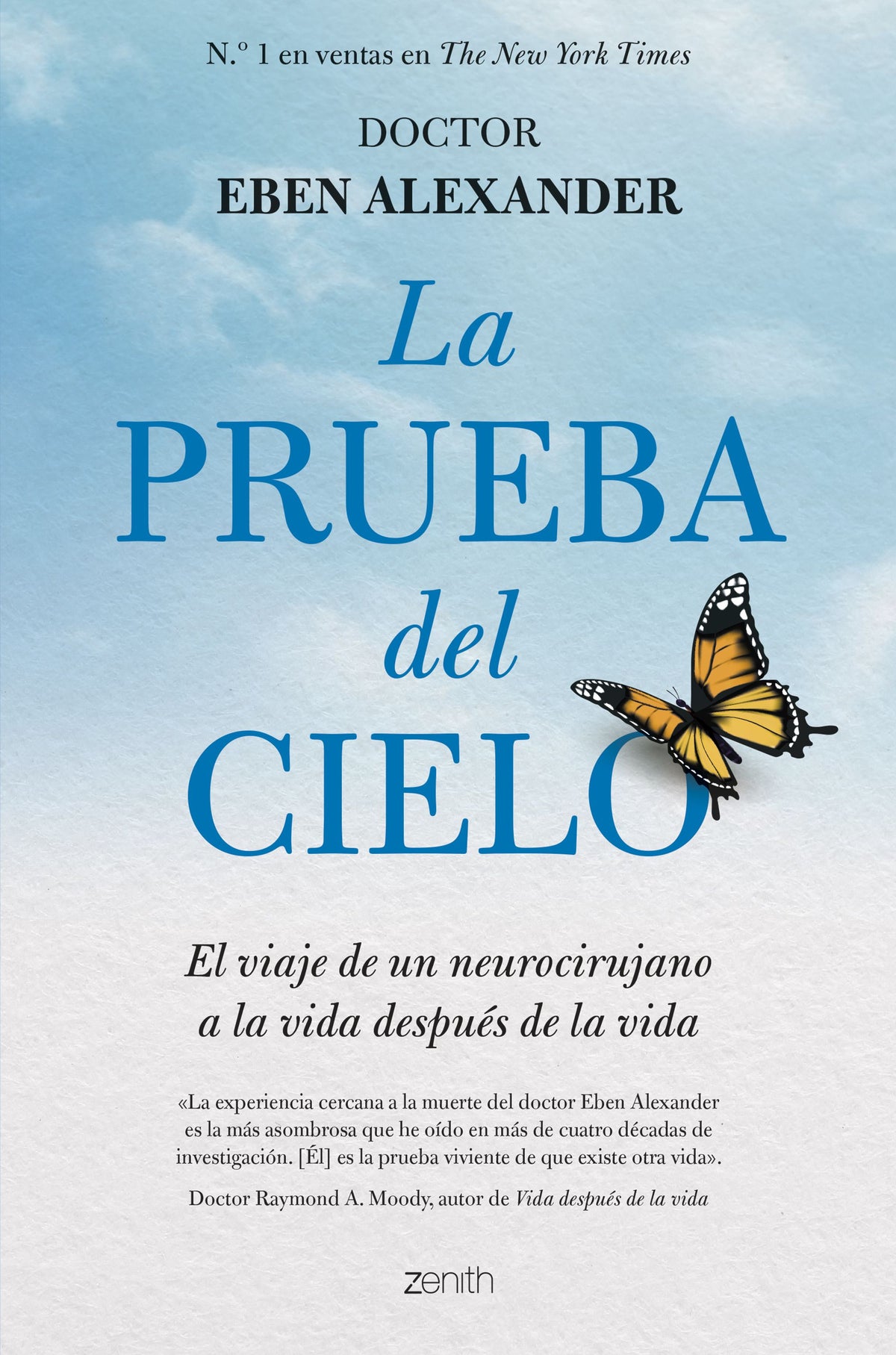 La prueba del cielo. Eben Alexander (Zenith) 9788408286028