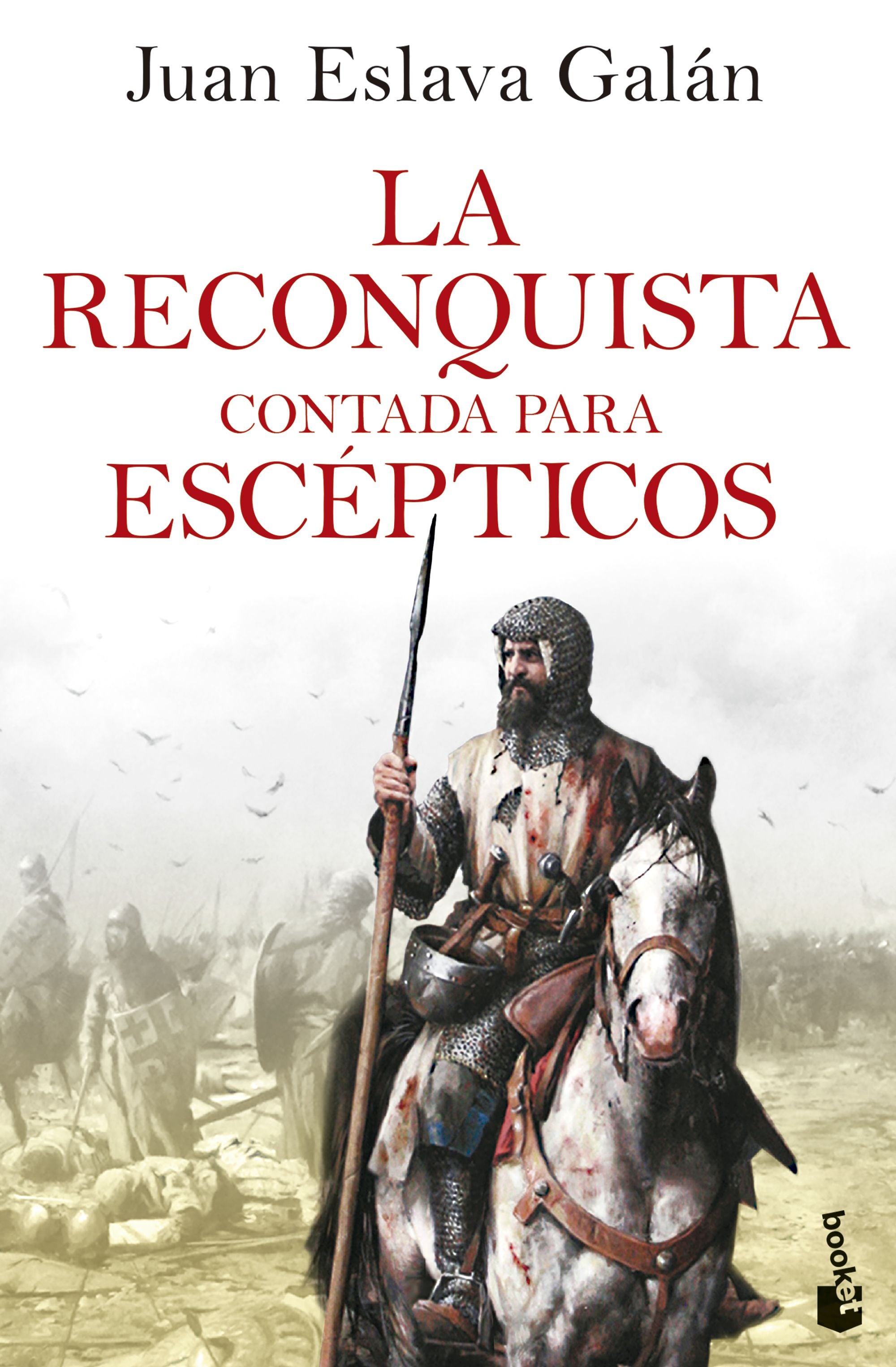 La Reconquista contada para escépticos. Juan Eslava Galán (Booket) 9788408278504 Imagen principal del producto