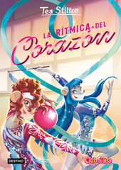 La rítmica del corazón. Tea Stilton (Destino Infantil & Juvenil) 9788408312932
