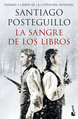 La sangre de los libros: Enigmas y libros de la literatura universal. Santiago Posteguillo (Booket) 9788408257684
