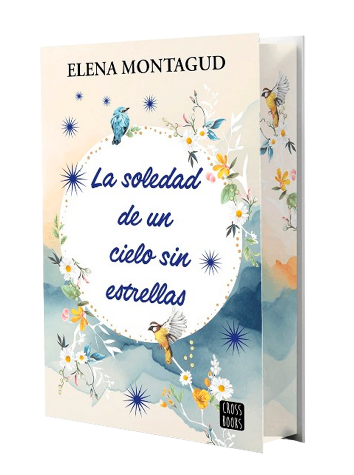 La soledad de un cielo sin estrellas: Edición con cantos tintados. Elena Montagud (Crossbooks) 9788408297864
