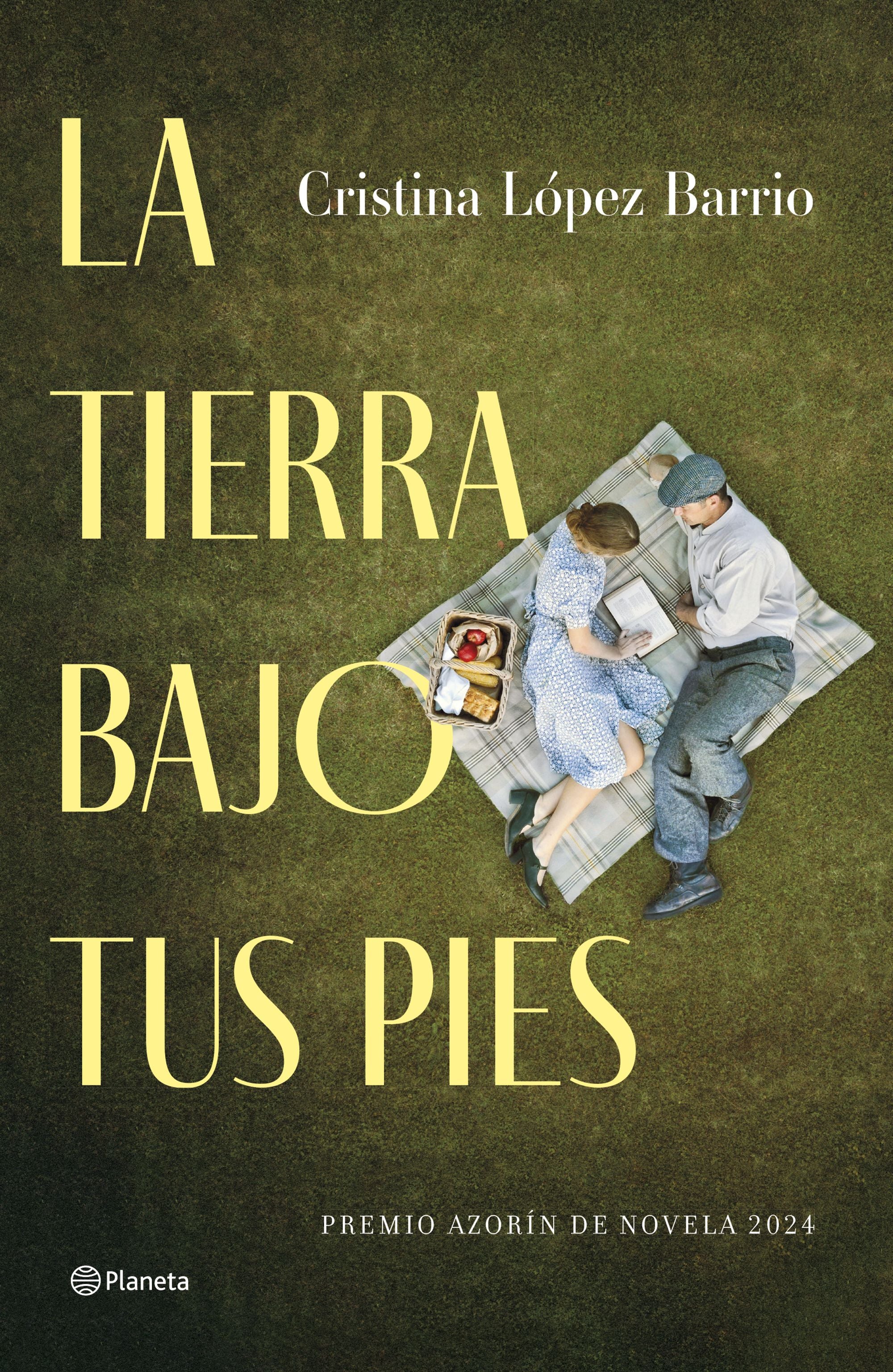La tierra bajo tus pies: Premio Azorín de Novela 2024. Cristina López Barrio (Editorial Planeta) 9788408287421 Imagen principal del producto