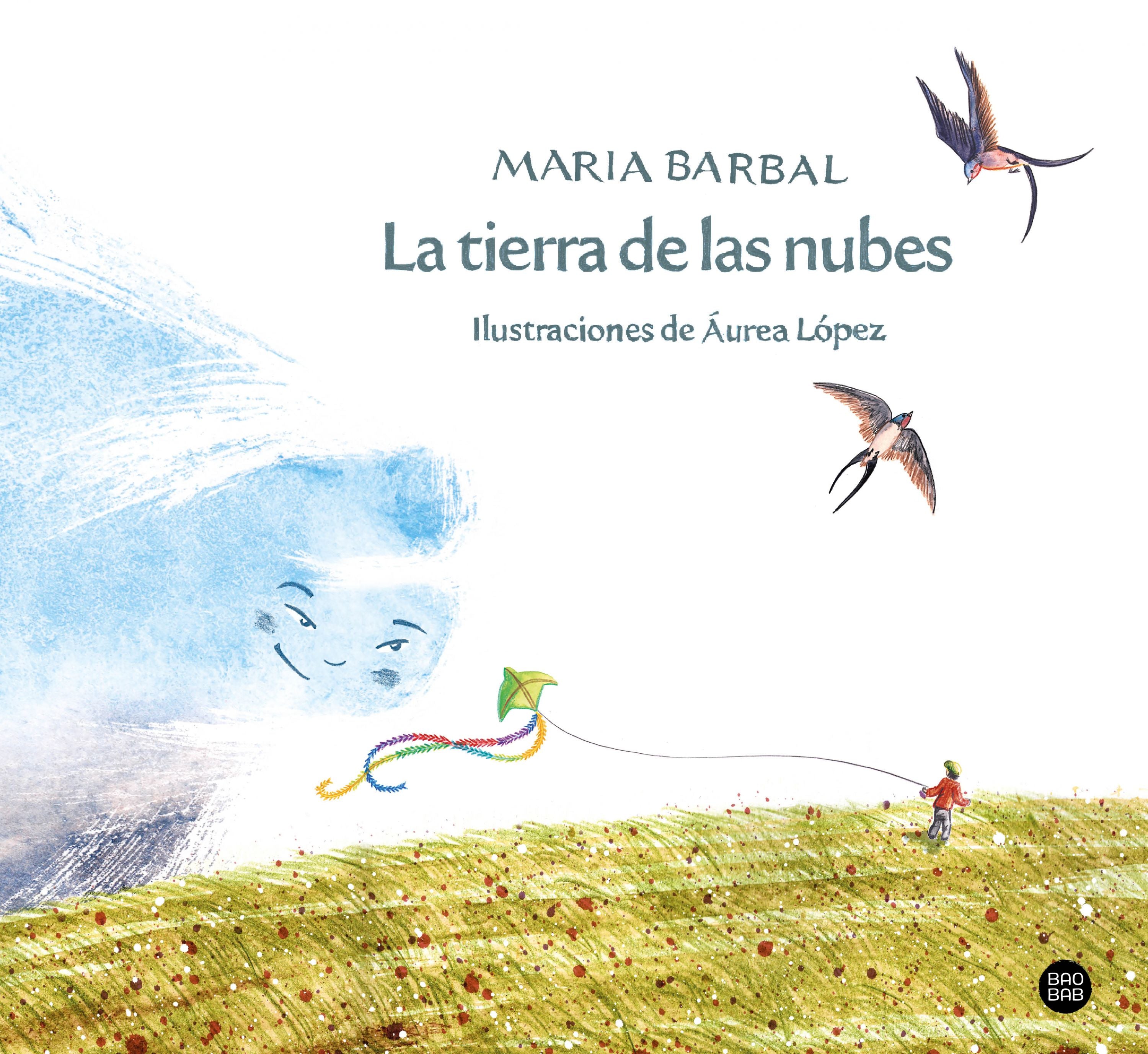 La tierra de las nubes: Ilustraciones de Áurea López. Maria Barbal (Destino Infantil & Juvenil) 9788408257691 Imagen principal del producto