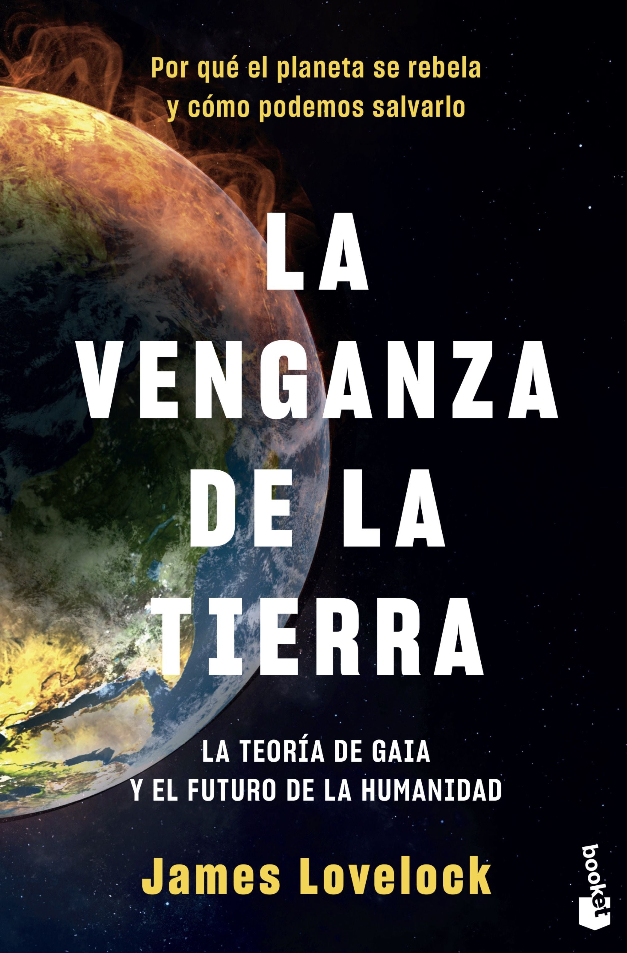La venganza de la Tierra: La teoría de Gaia y el futuro de la humanidad. James Lovelock (Booket) 9788408230885 Imagen principal del producto
