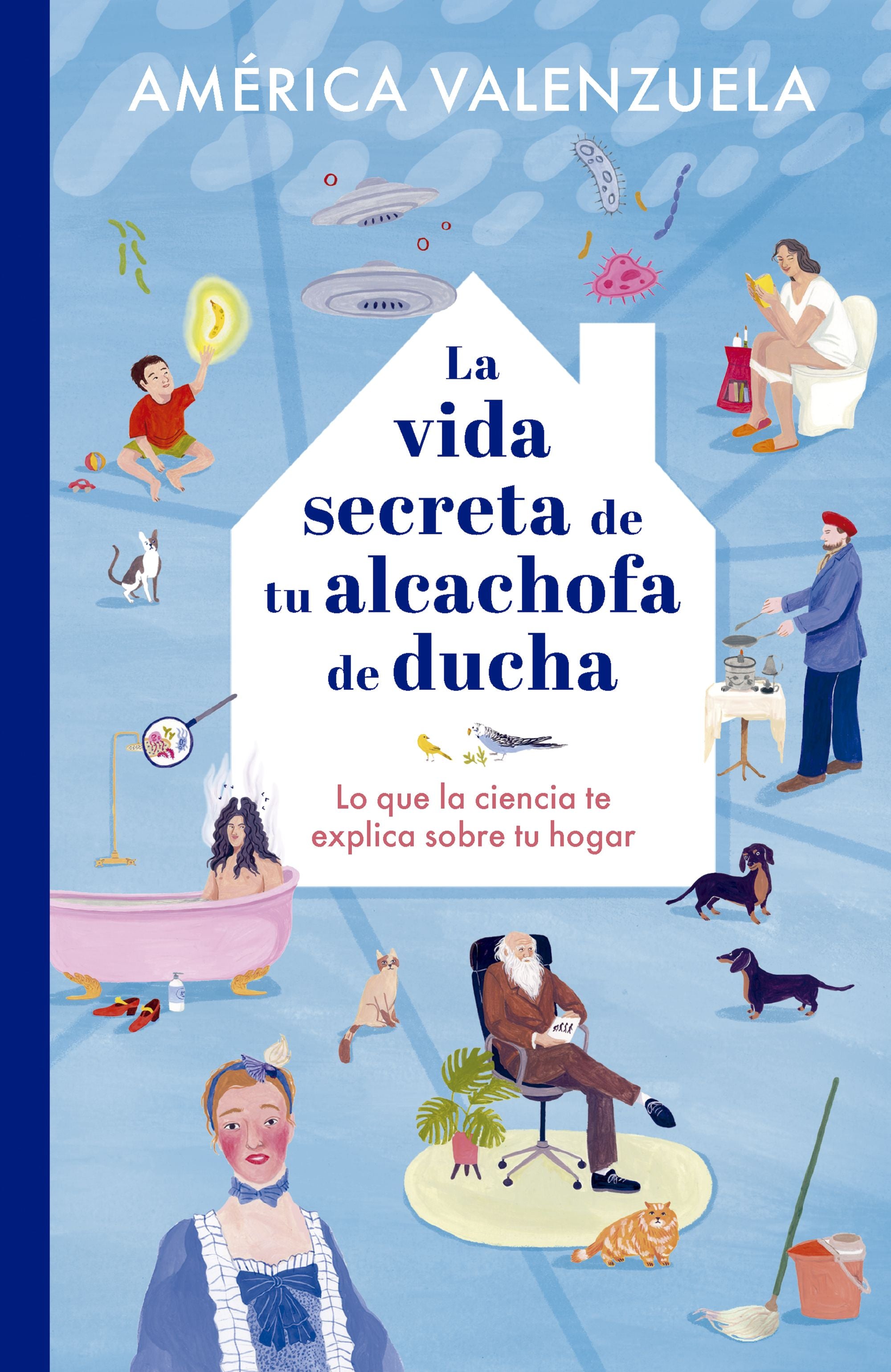 La vida secreta de tu alcachofa de ducha: Lo que la ciencia te explica sobre tu hogar. América Valenzuela (GeoPlaneta) 9788408279204 Imagen principal del producto