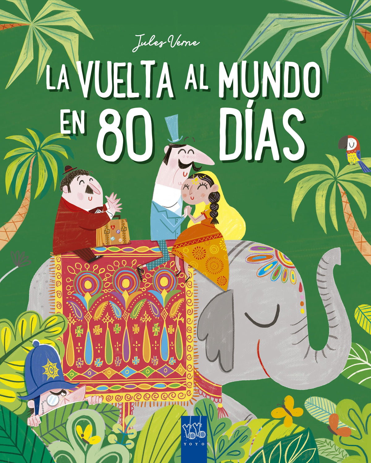 La vuelta al mundo en 80 días. YOYO (Yoyo) 9788408245667