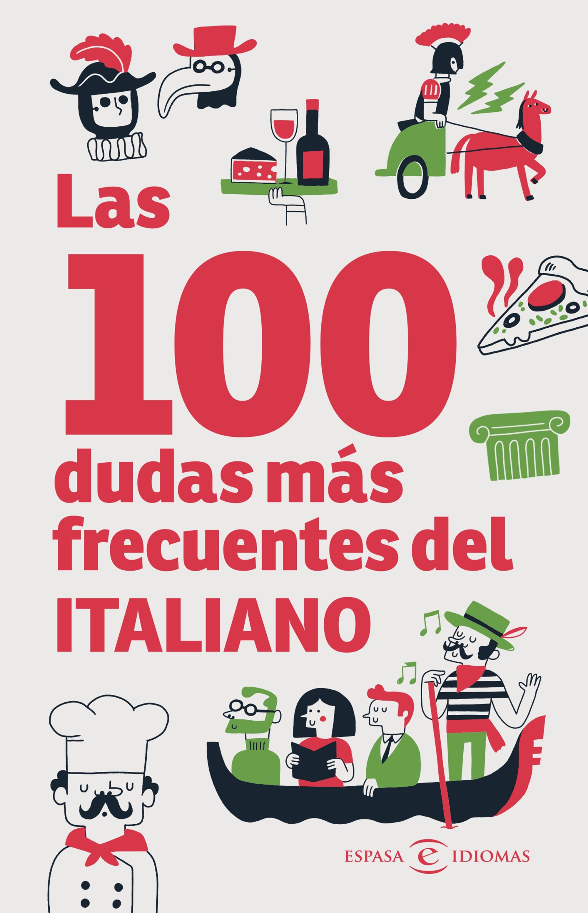 Las 100 dudas más frecuentes del italiano. Espasa (Espasa) 9788467081022