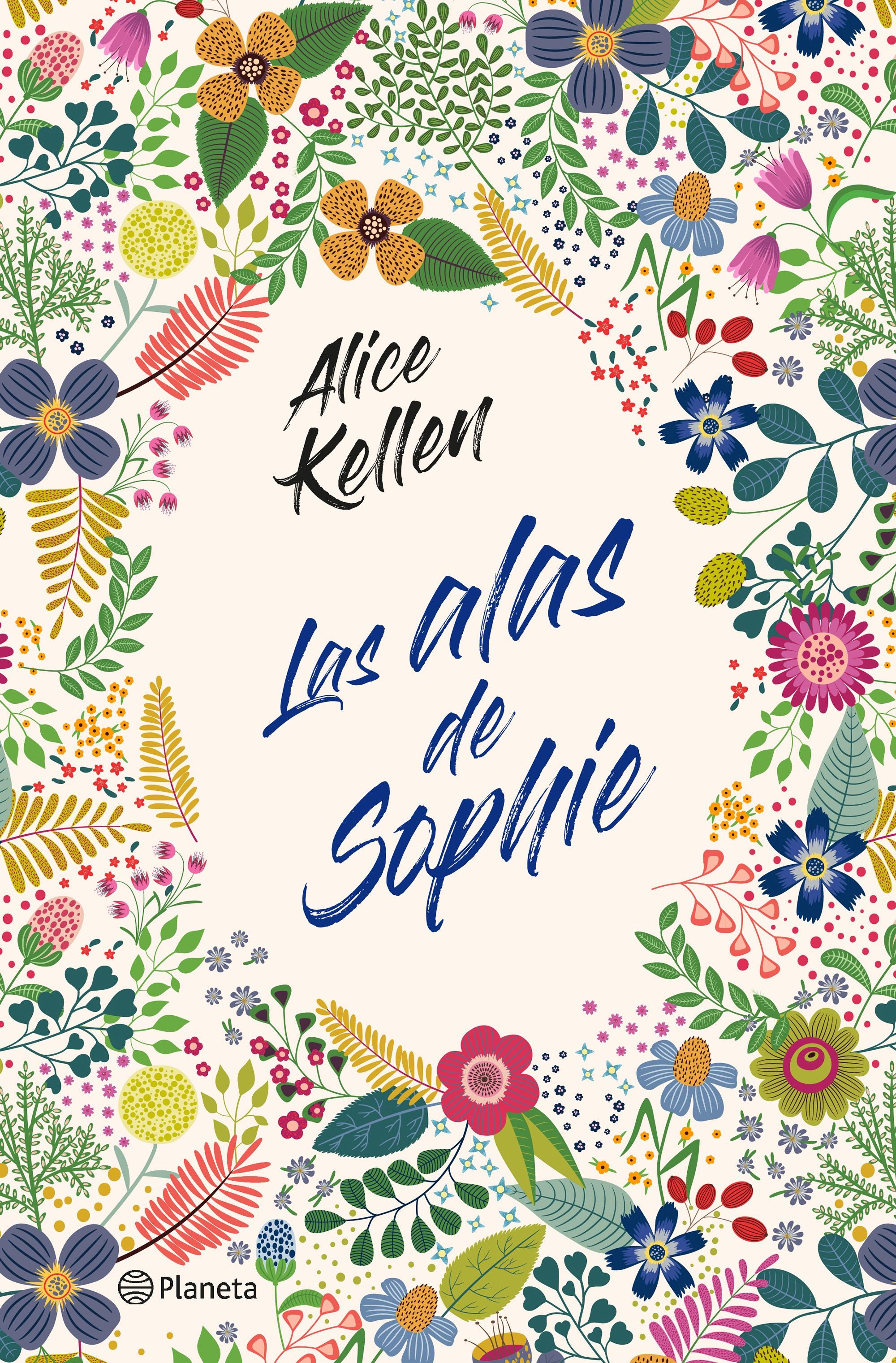 Las alas de Sophie. Alice Kellen (Editorial Planeta) 9788408232841 Imagen principal del producto